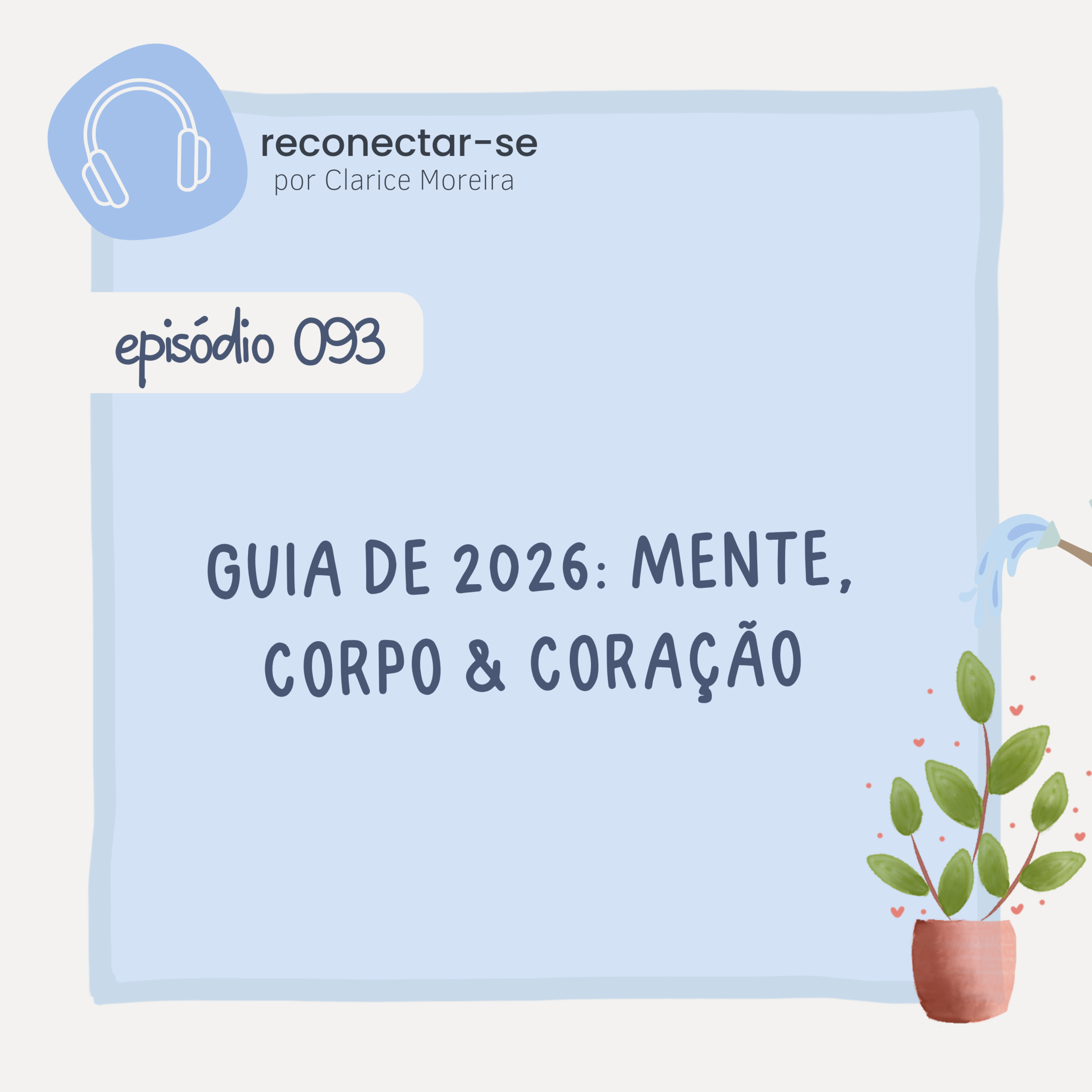 093 • Guia de 2026: Mente, corpo & coração