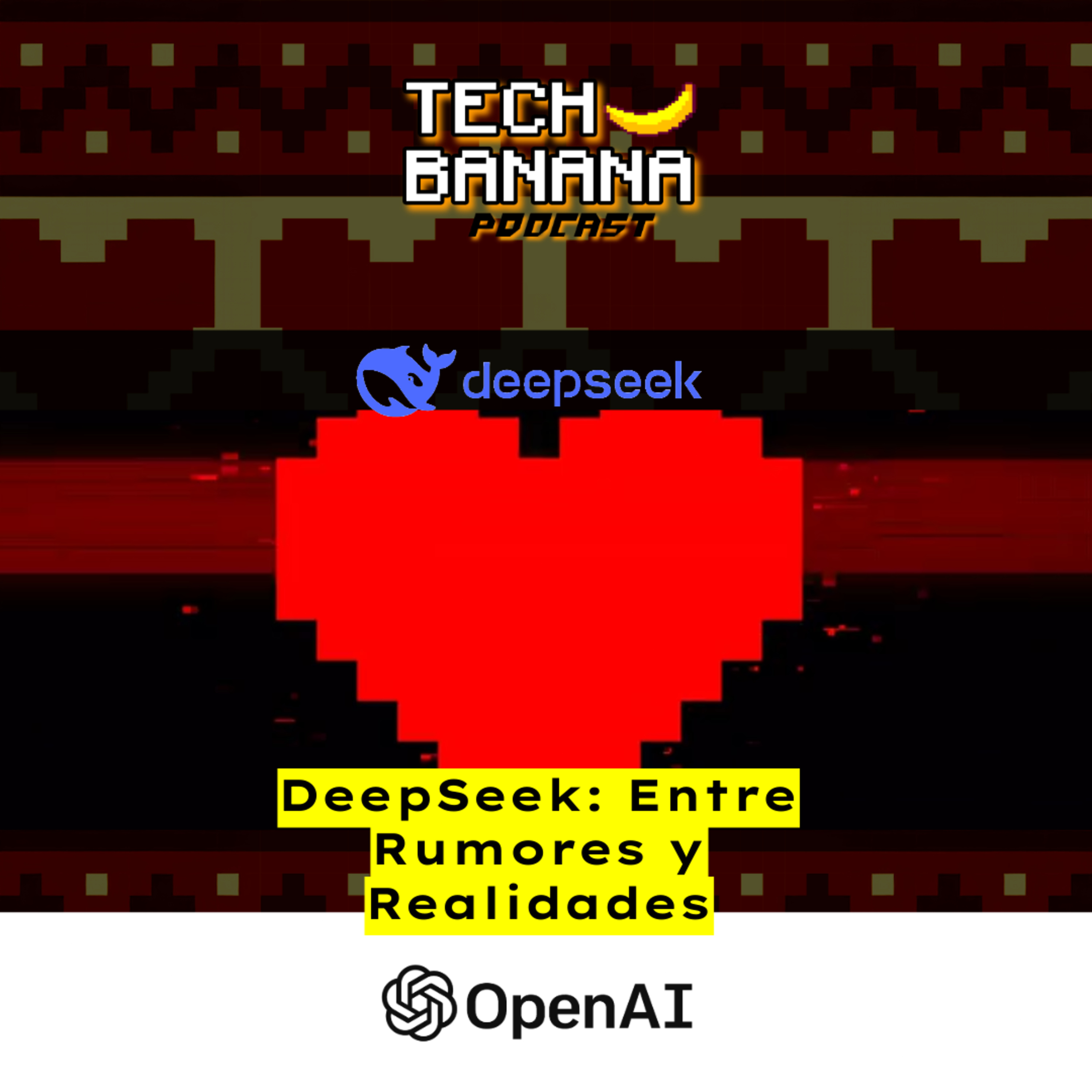 DeepSeek: Entre Rumores y Realidades | TCHBN S4E20 episode artwork