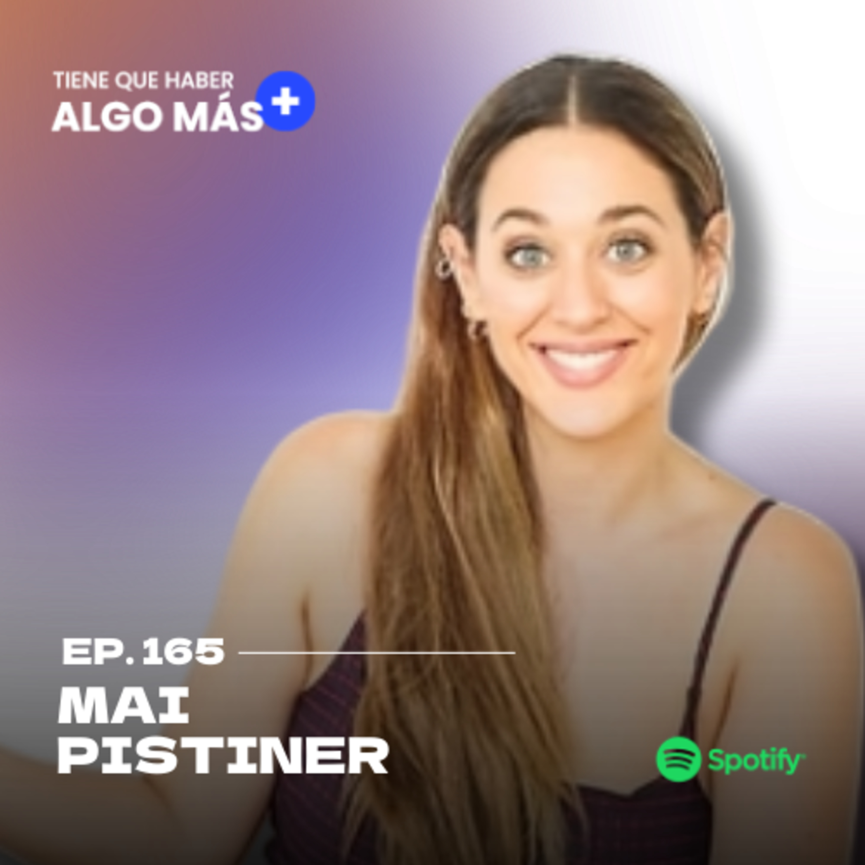 165. Mai Pistiner: Trabajar en medios tradicionales y digitales, cómo invertir en nuestra marca profesional y comunicarnos efectivamente.