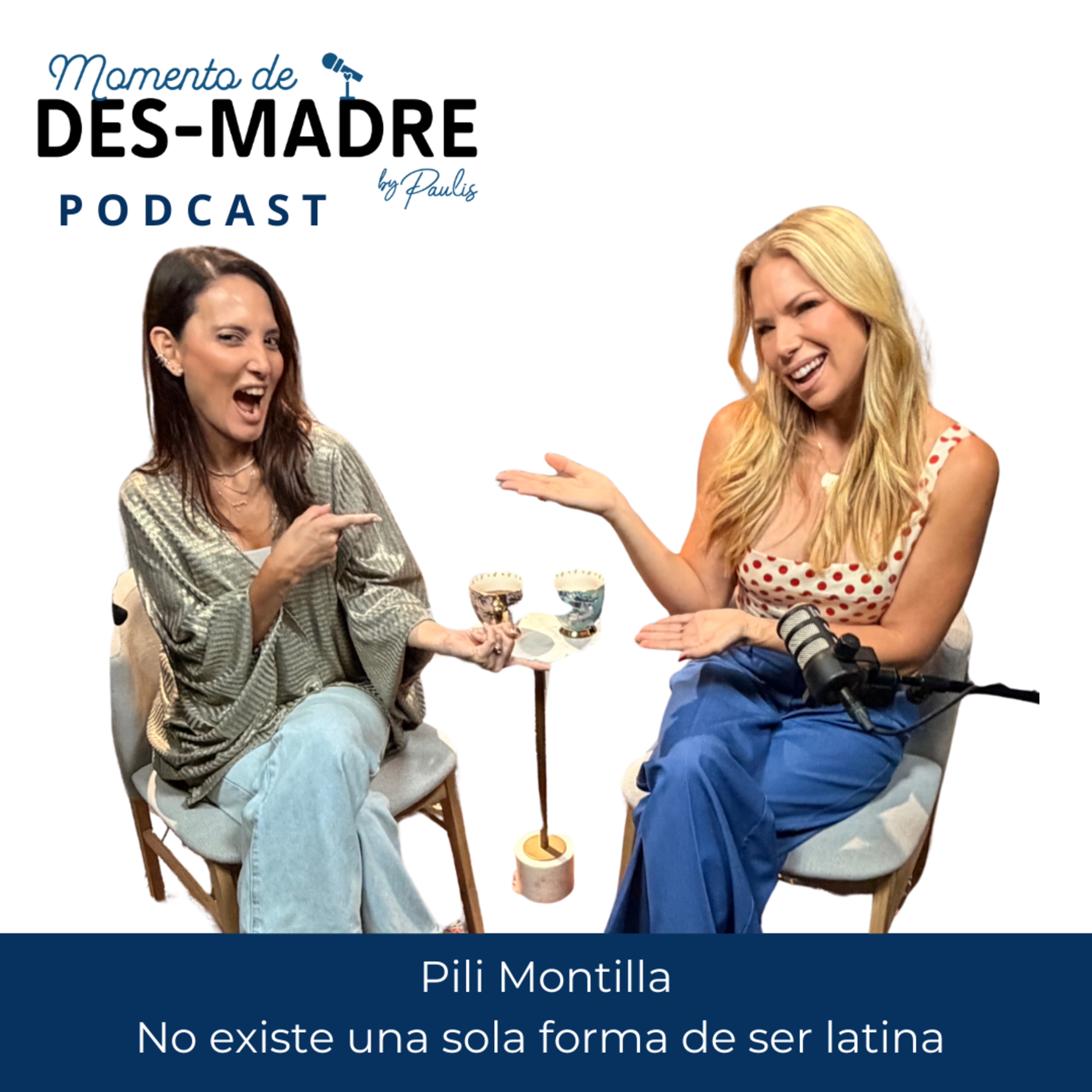 No existe una sola forma de ser latina | Pili Montilla episode artwork