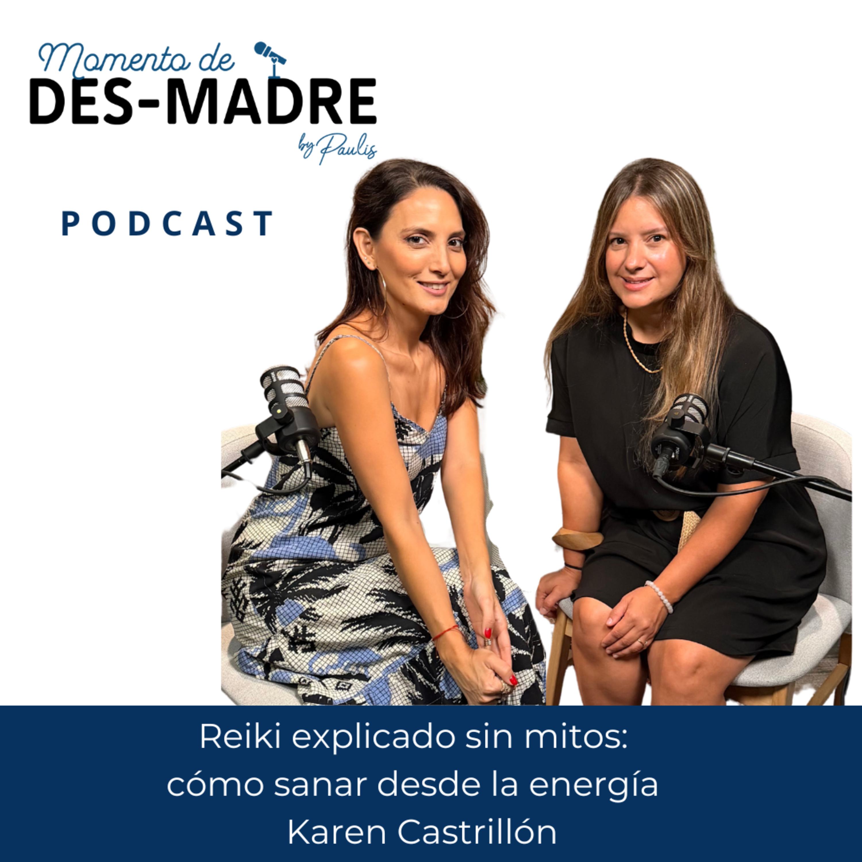 Reiki explicado sin mitos: cómo sanar desde la energía | Karen Castrillón episode artwork