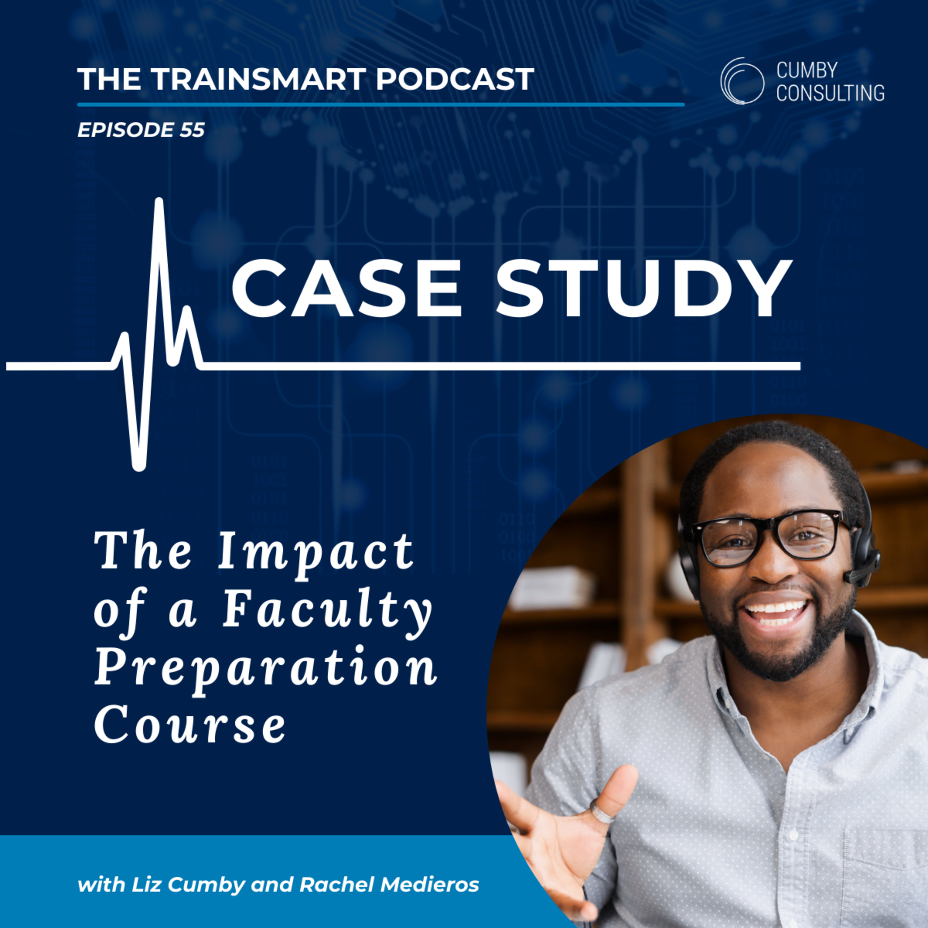 55 I Case Study: The Impact of a Faculty Preparation Course episode artwork