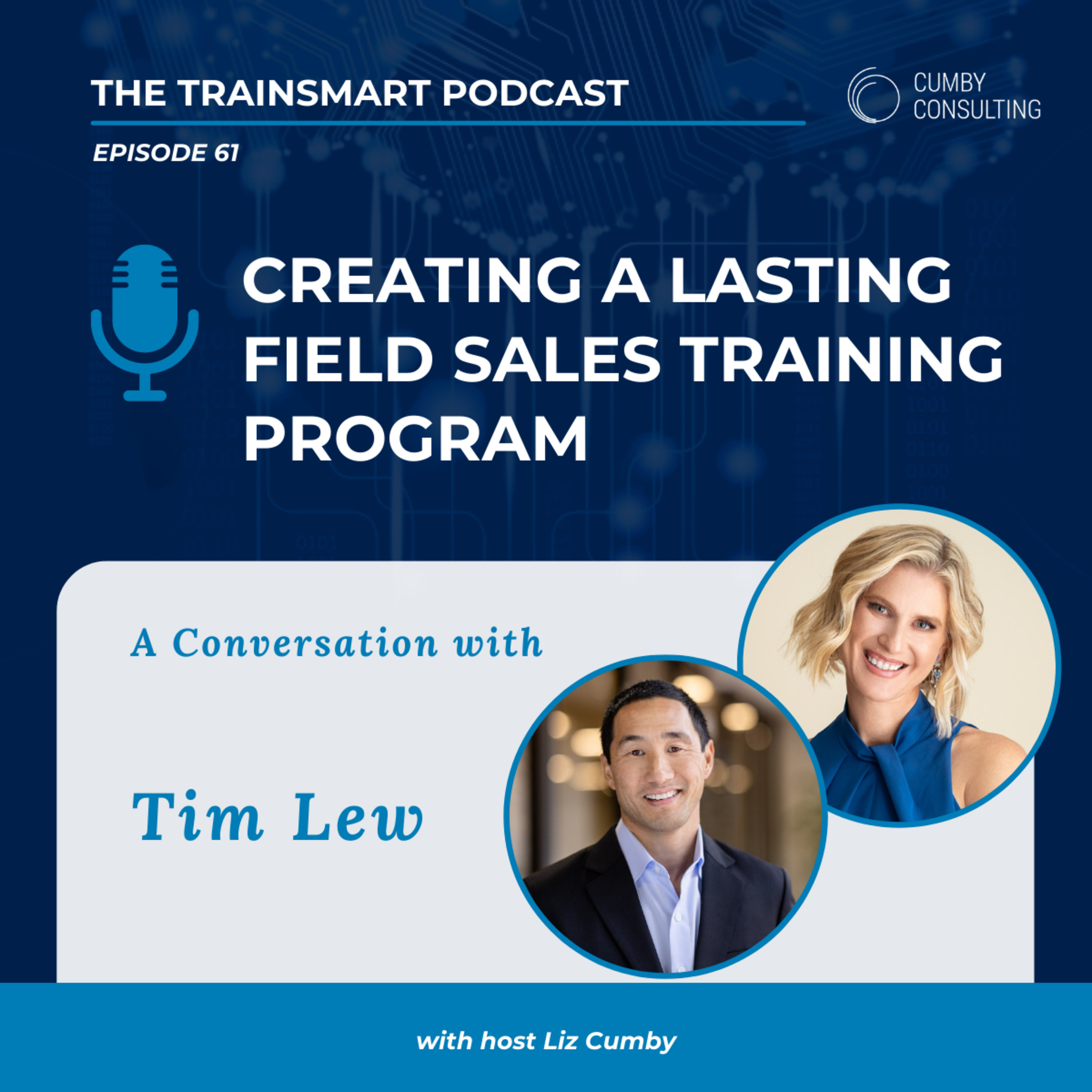 61 I Creating a Lasting Field Sales Training Program: Insights from Tim Lew episode artwork