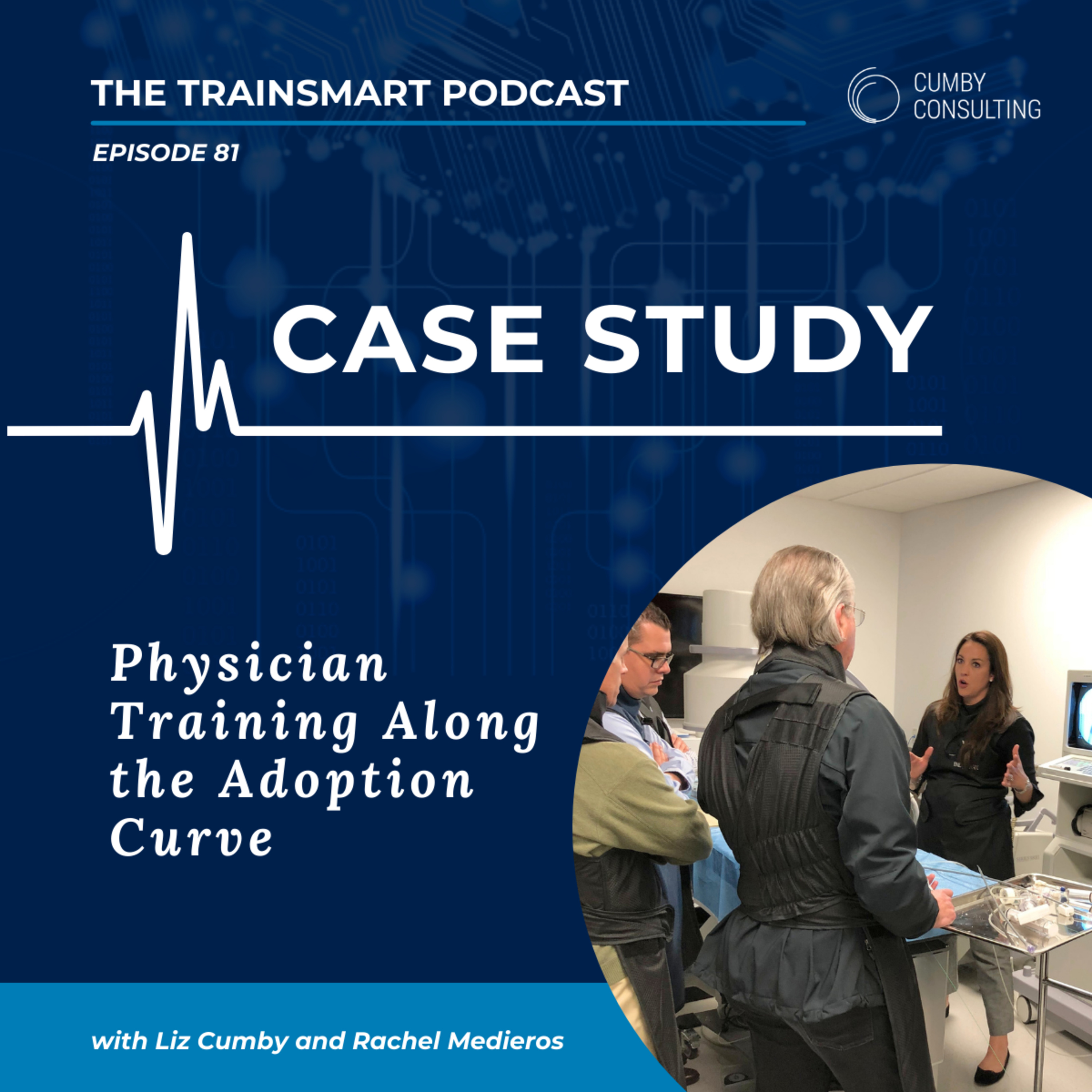 81 I Case Study: Physician Training Along the Adoption Curve episode artwork