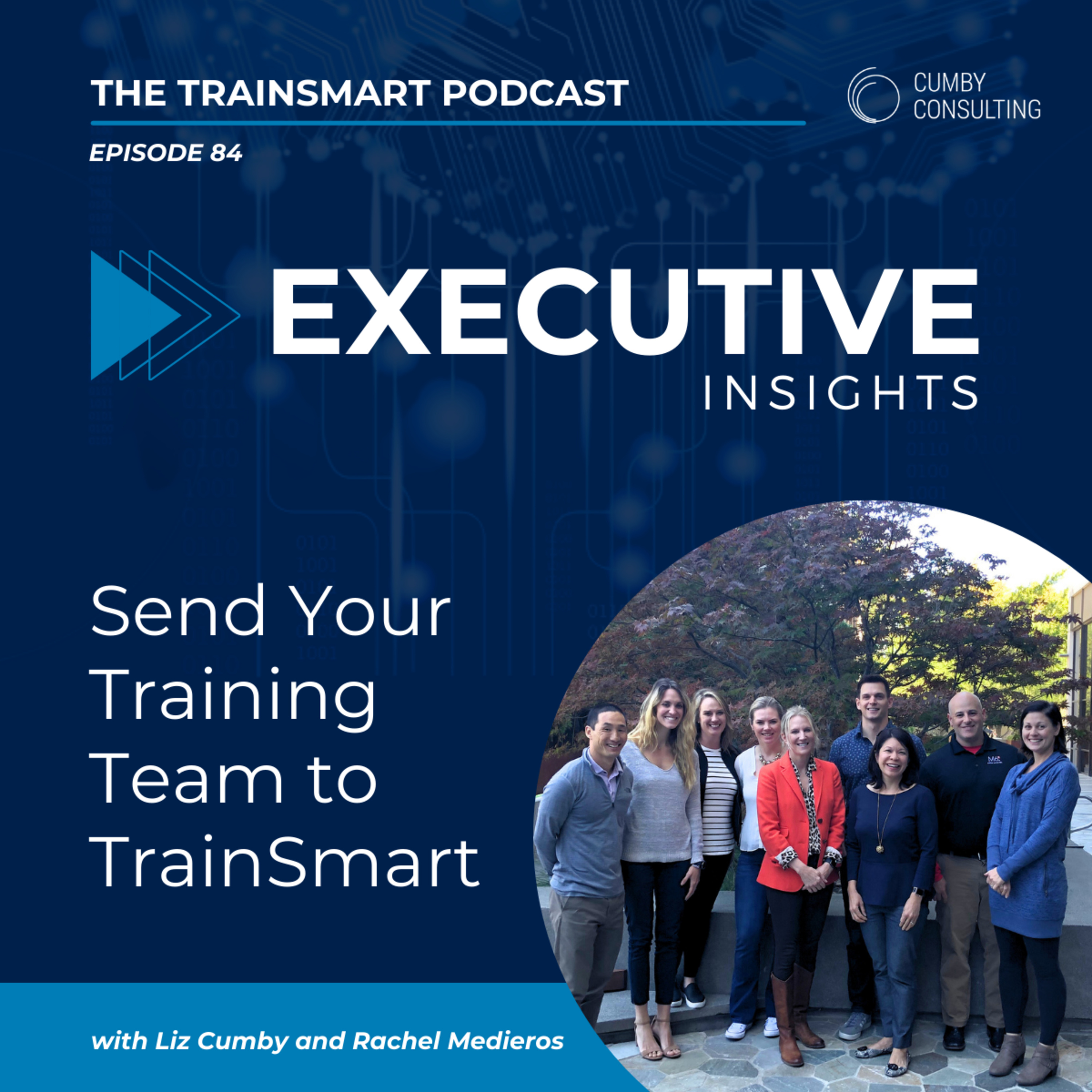 84 I Executive Insights: Send your Training Team to TrainSmart episode artwork