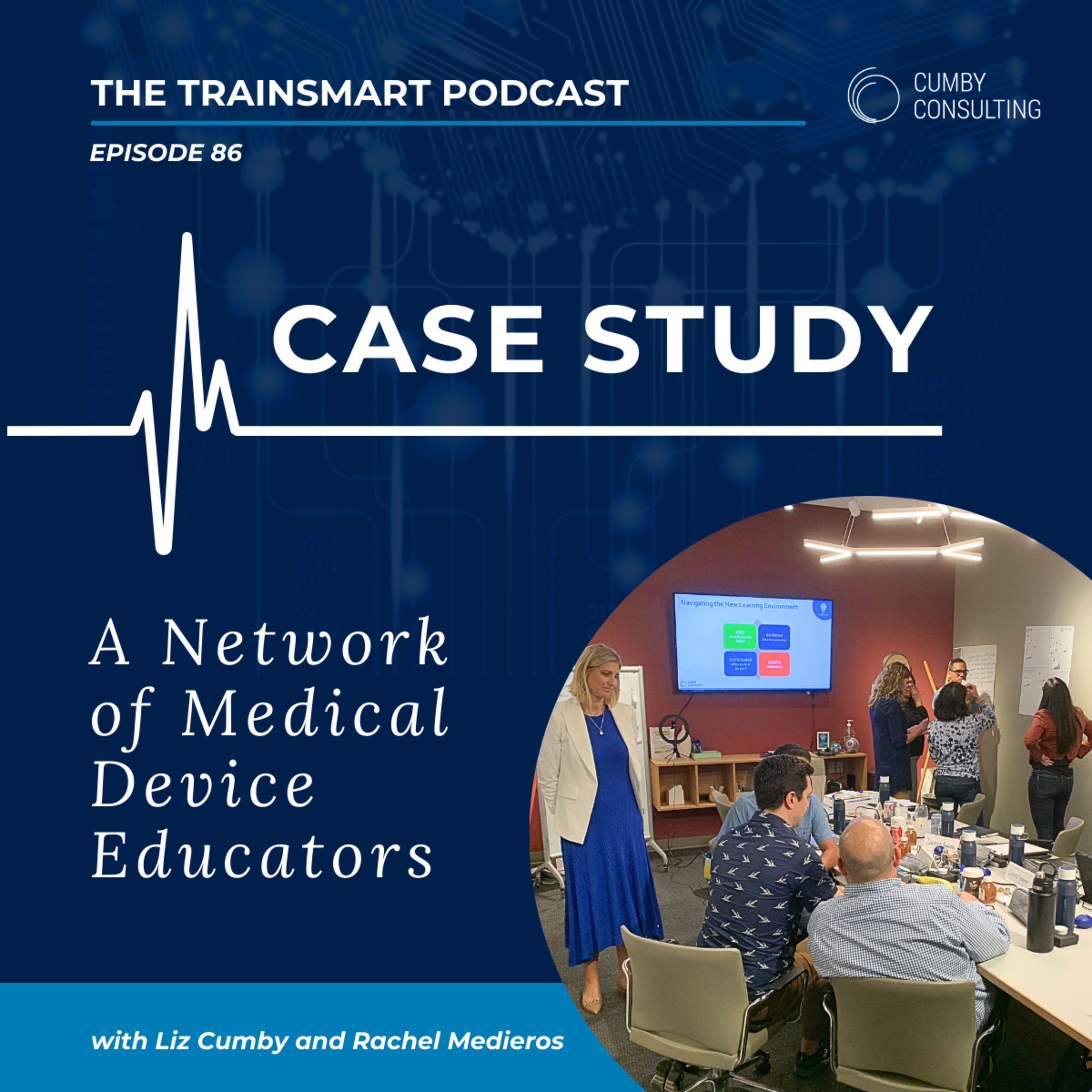 86 I Case Study: A Network of Med Device Educators episode artwork