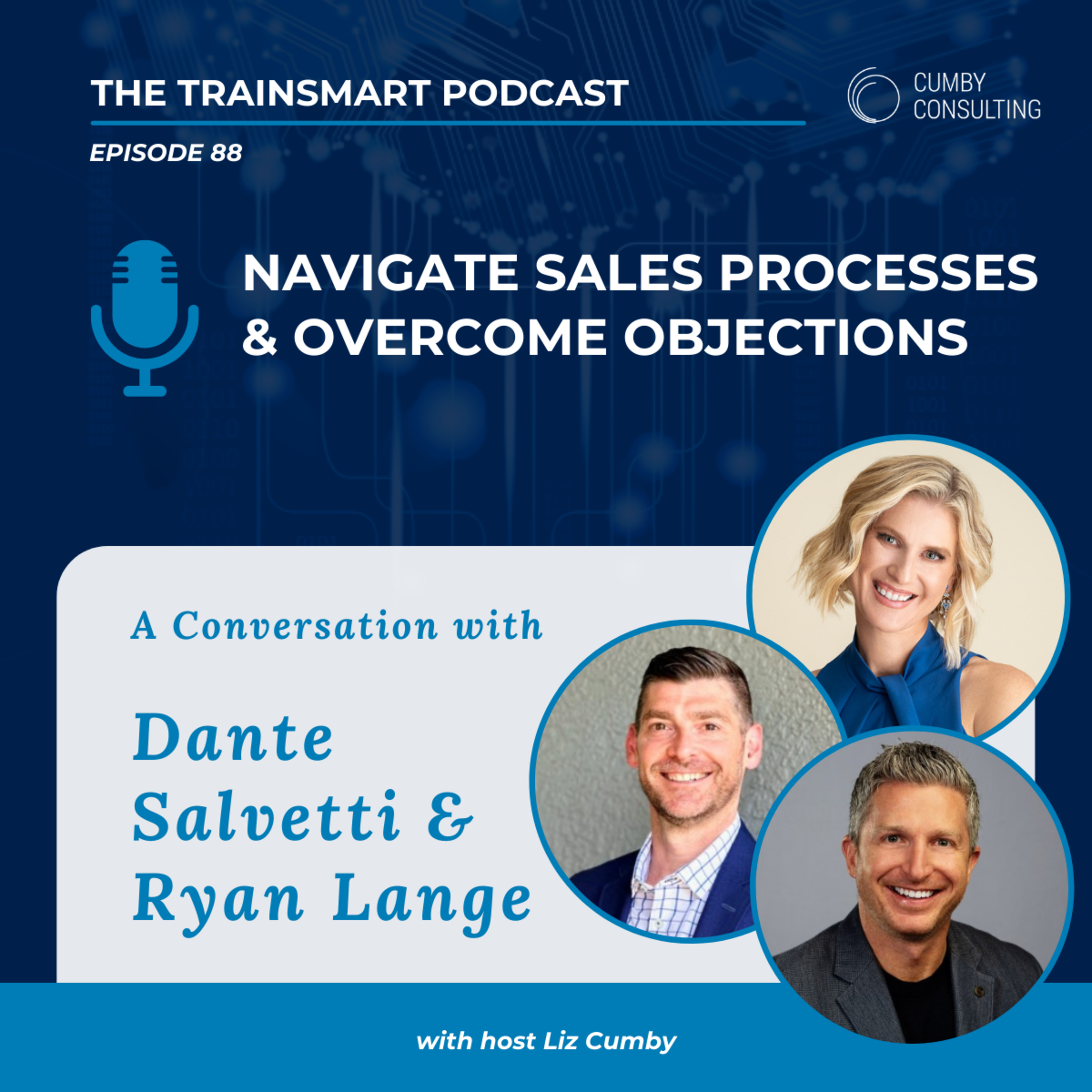 88 I Navigate Sales Processes & Overcome Objections with Dante Salvetti & Ryan Lange episode artwork