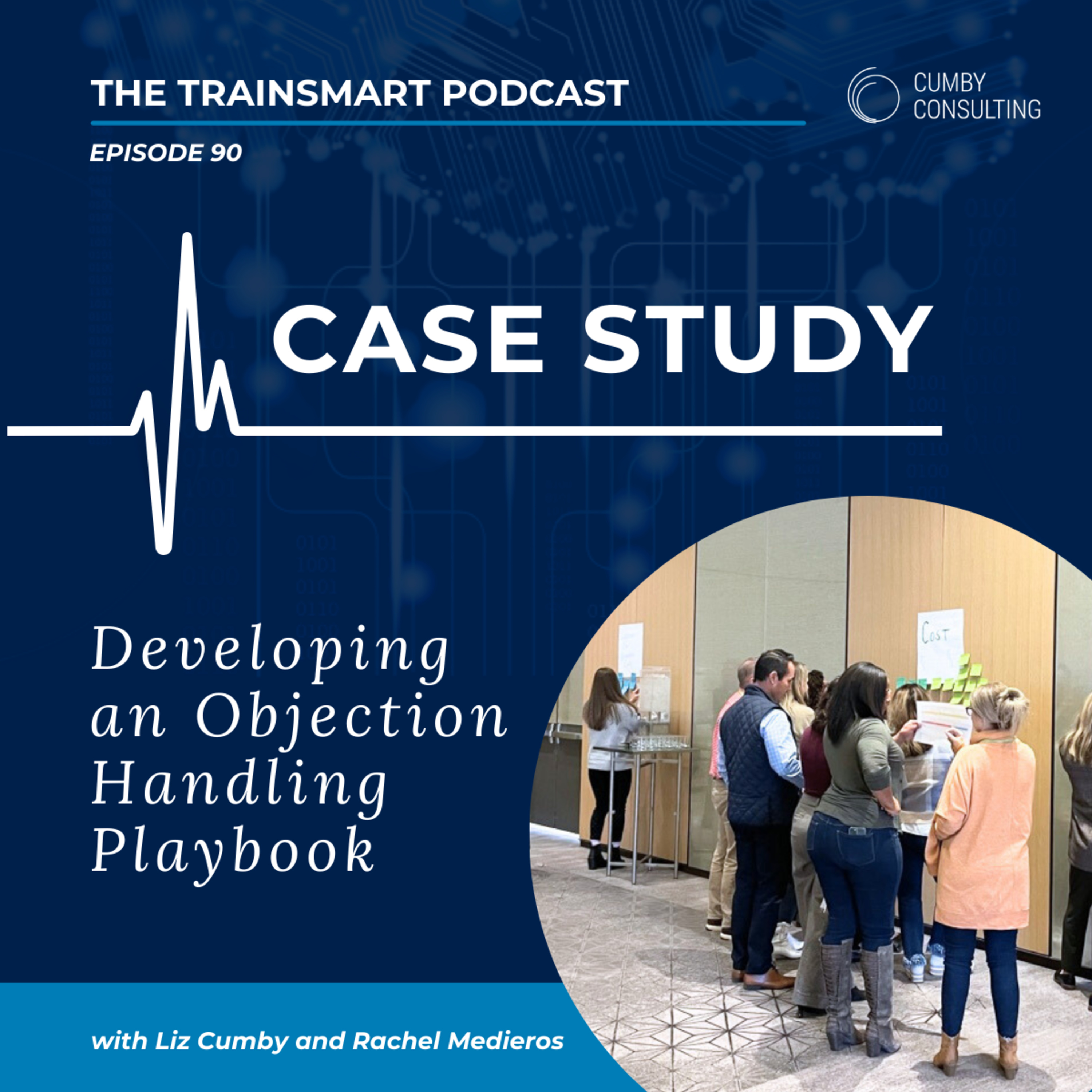 90 I Case Study: Developing an Objection Handling Playbook episode artwork
