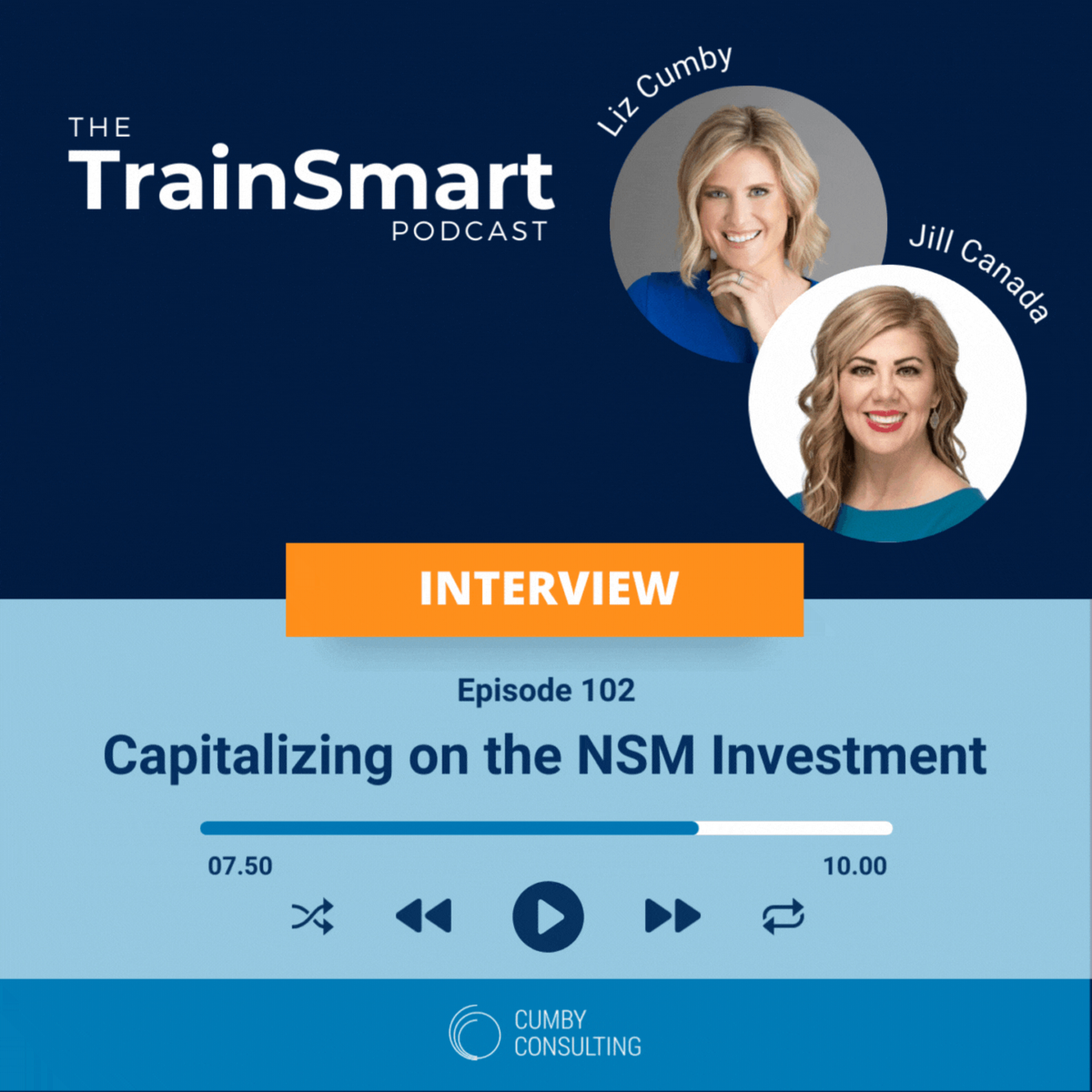 102 I Capitalizing on the NSM Investment: A Conversation with Jill Canada episode artwork