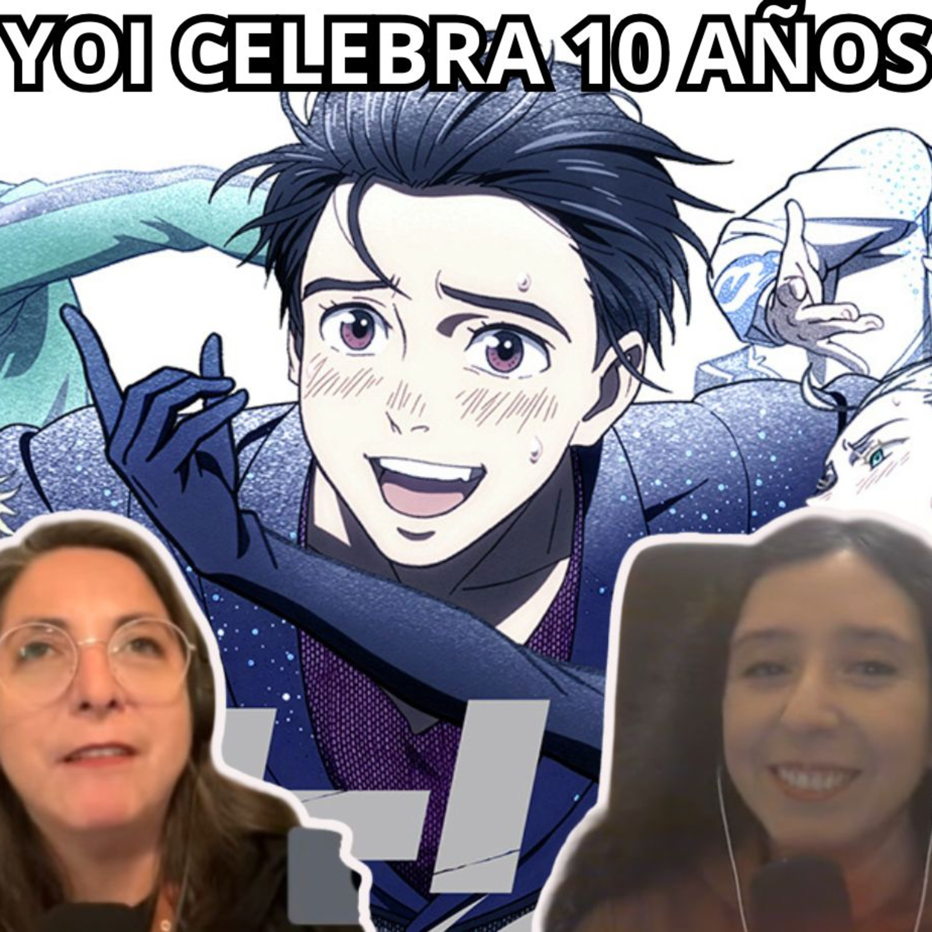 Podcast #418 - «Yuri!!! on Ice» ¿renace?: El anime celebra décimo aniversario. (02-06-2026) episode artwork