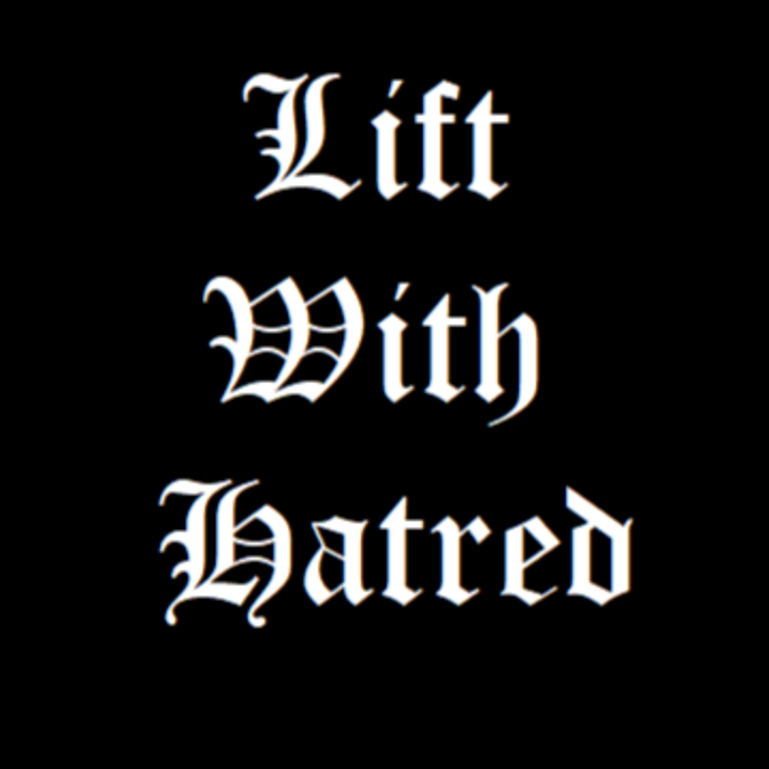 Lift With Hatred: The Philosophy episode artwork