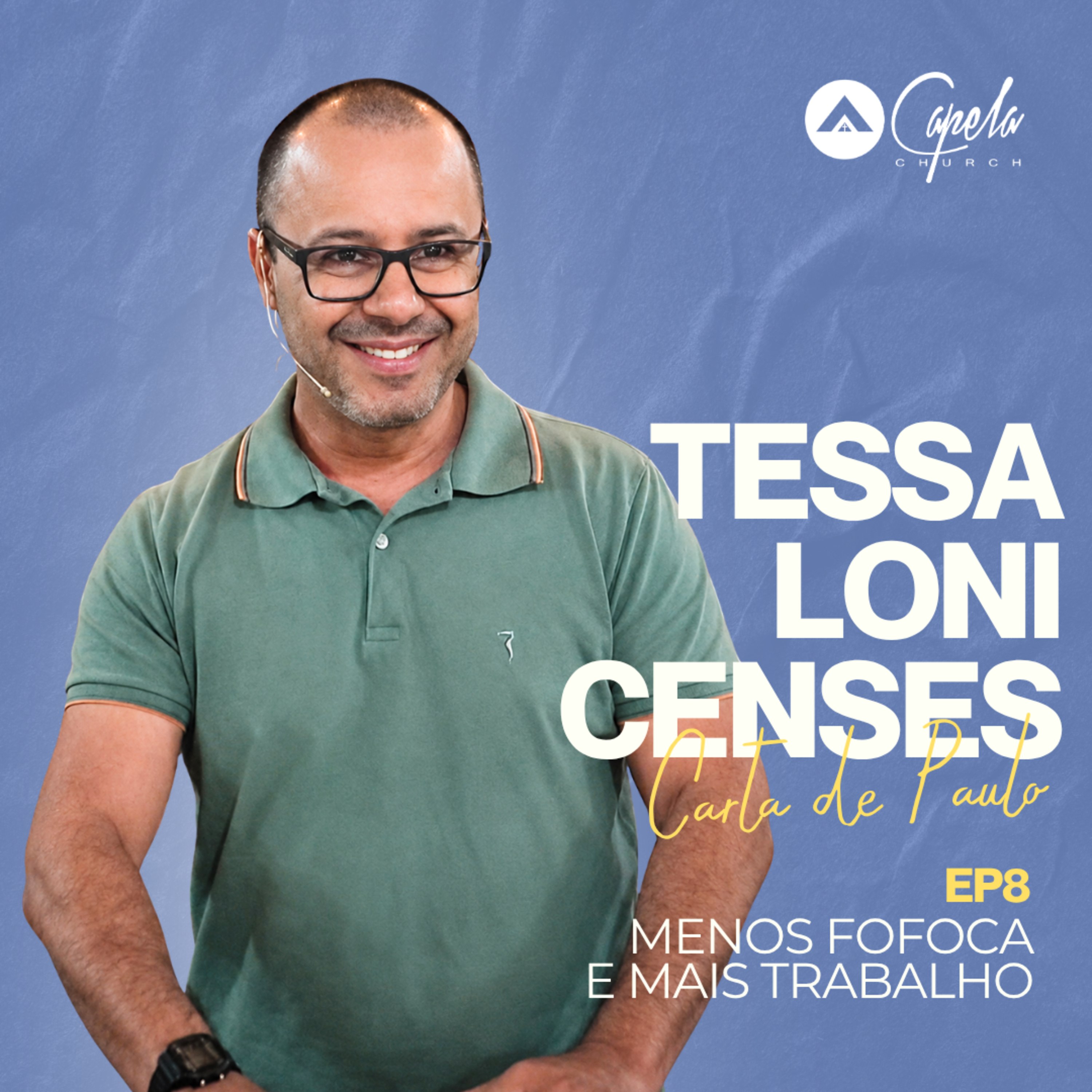Tessalonicenses: Menos Fofoca e Mais Trabalho - Marcelo Nunes episode artwork
