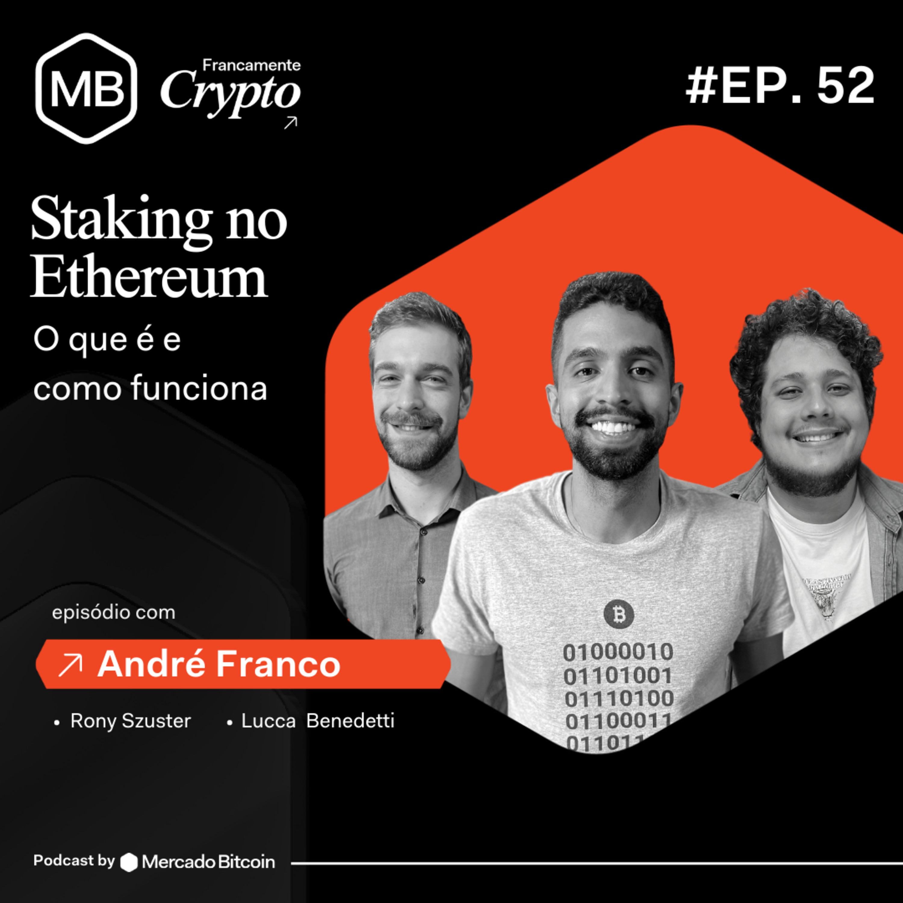 Podcast Francamente Crypto #52 - Staking de Ethereum: o que é e como funciona? episode artwork