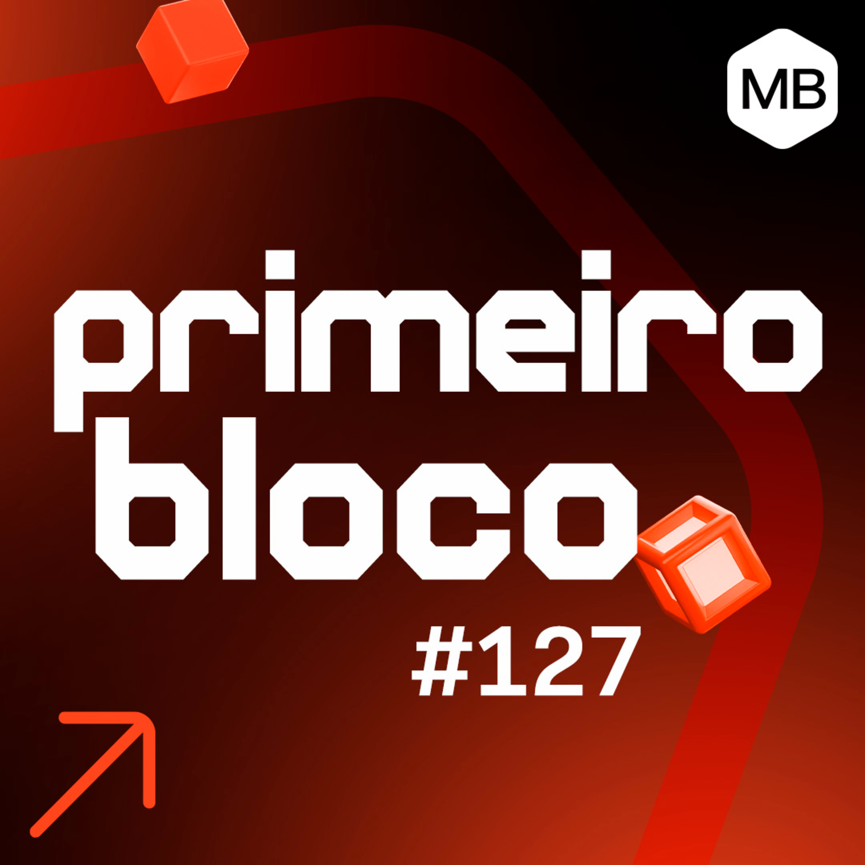 Primeiro Bloco Episódio #127| [🪙 Drex: 'real digital' atinge mais de 700 transações, de acordo com dados do Banco Central] episode artwork