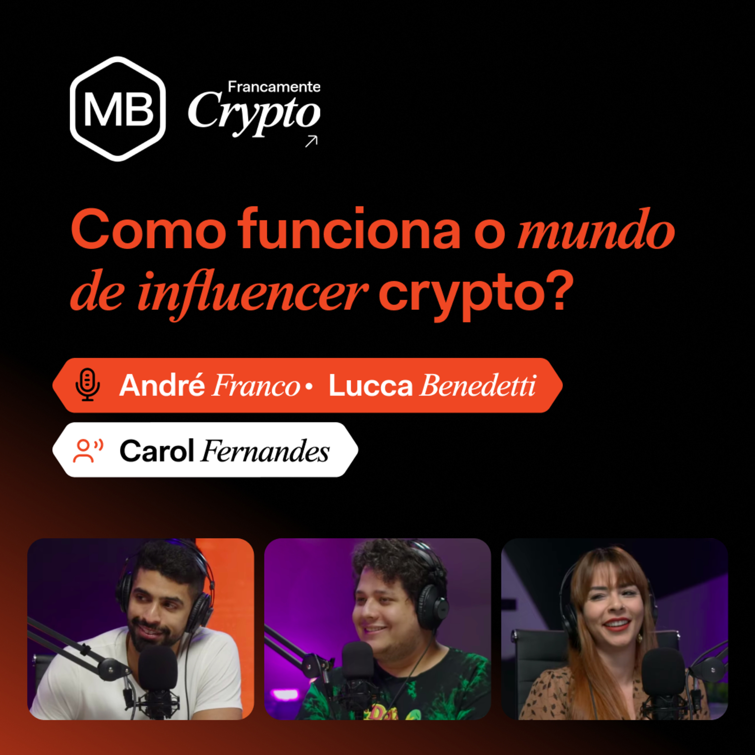 Francamente Crypto #35: Como Funciona o Mundo de Influencer de Crypto? episode artwork