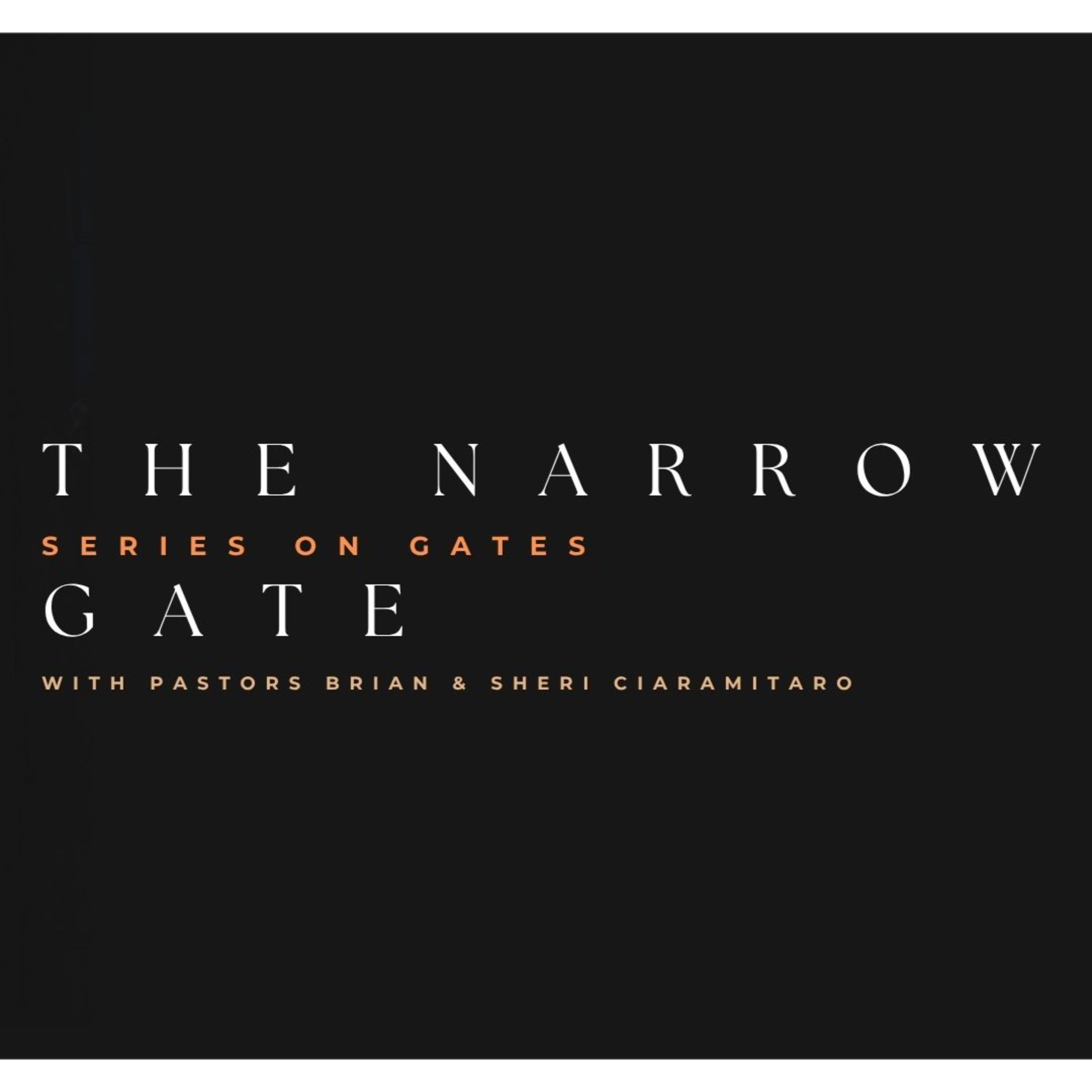 Series on Gates: The Narrow Gate // April 26, 2026 episode artwork