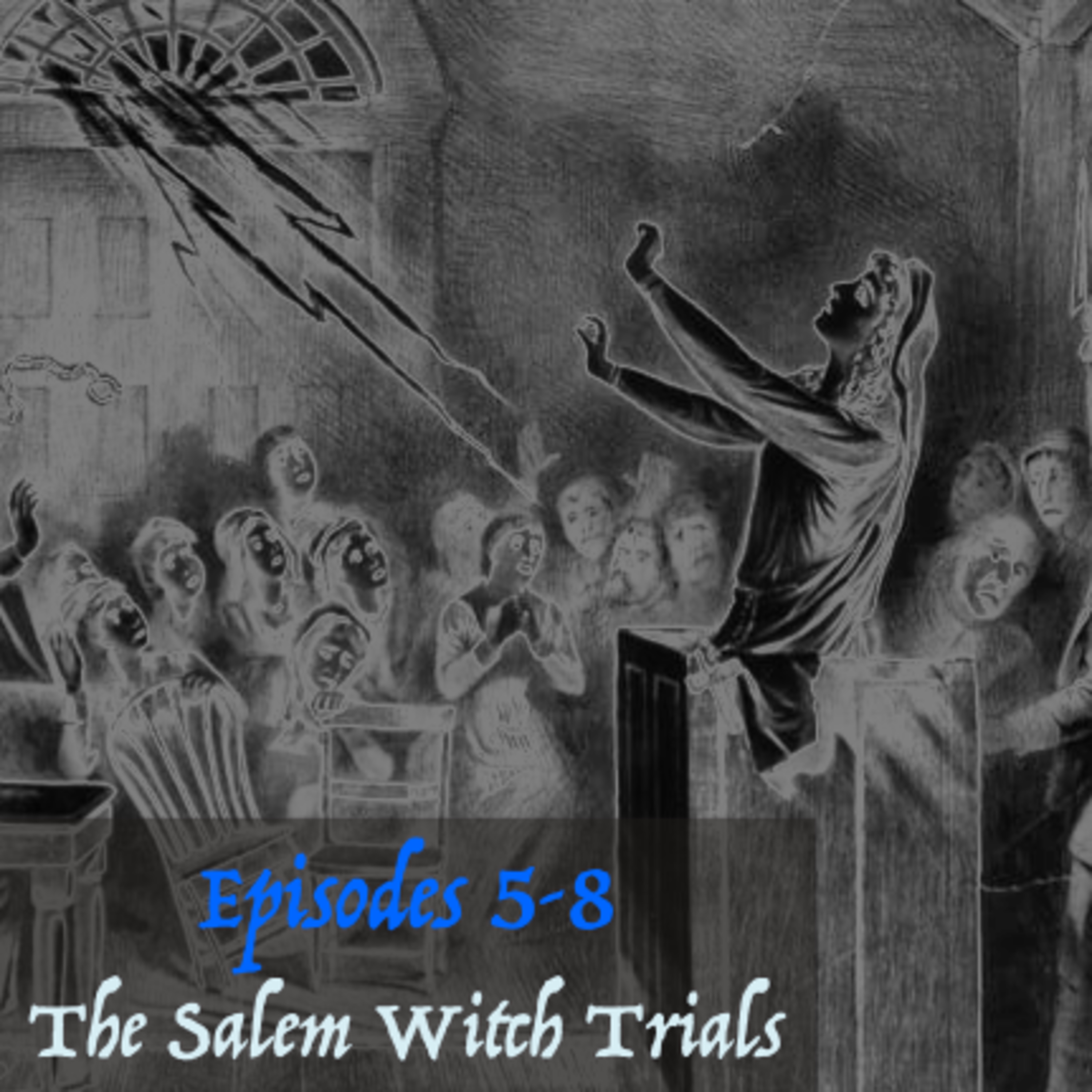 Episode 4 Part 4: The end of the Witch Trials