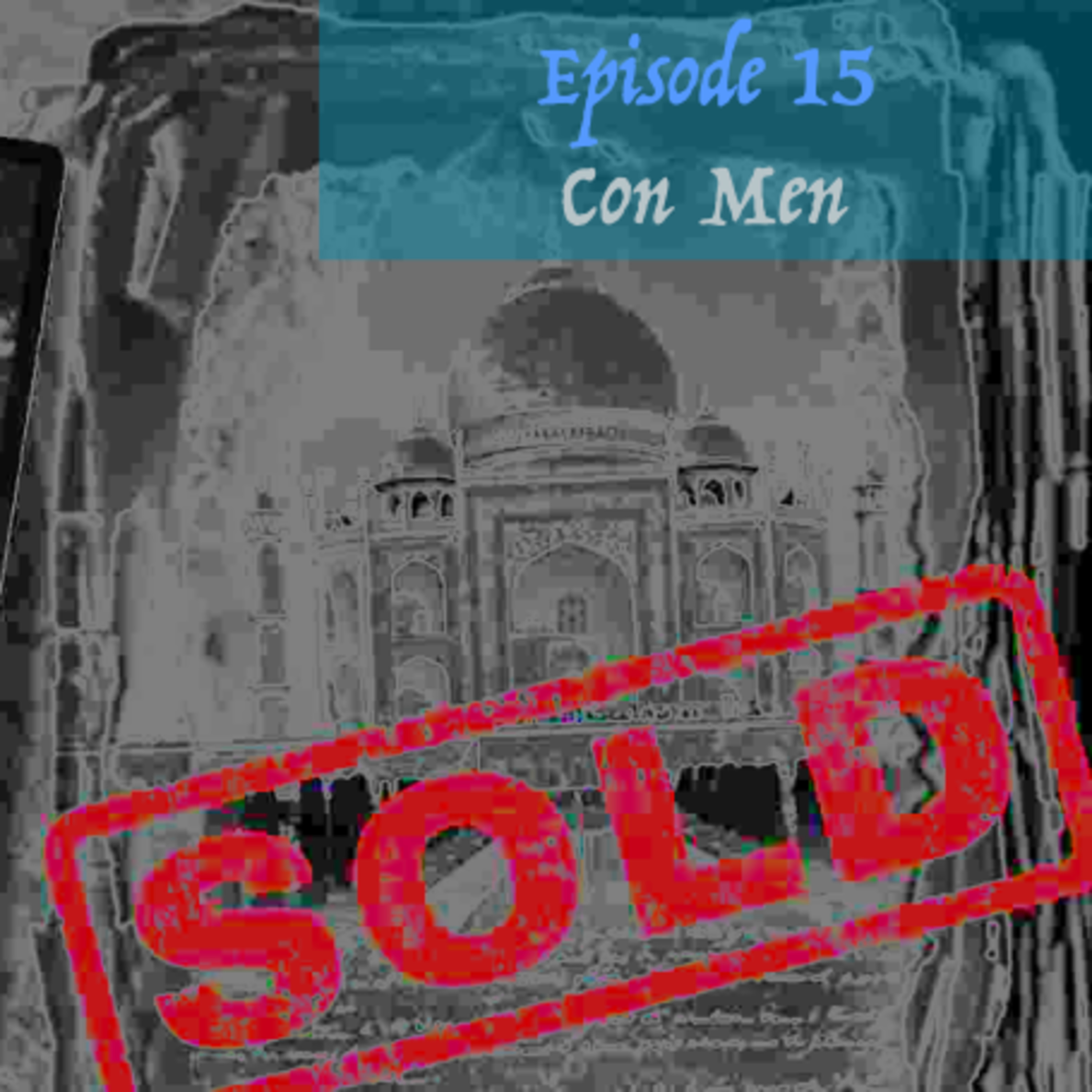Episode 10: Con men and band names
