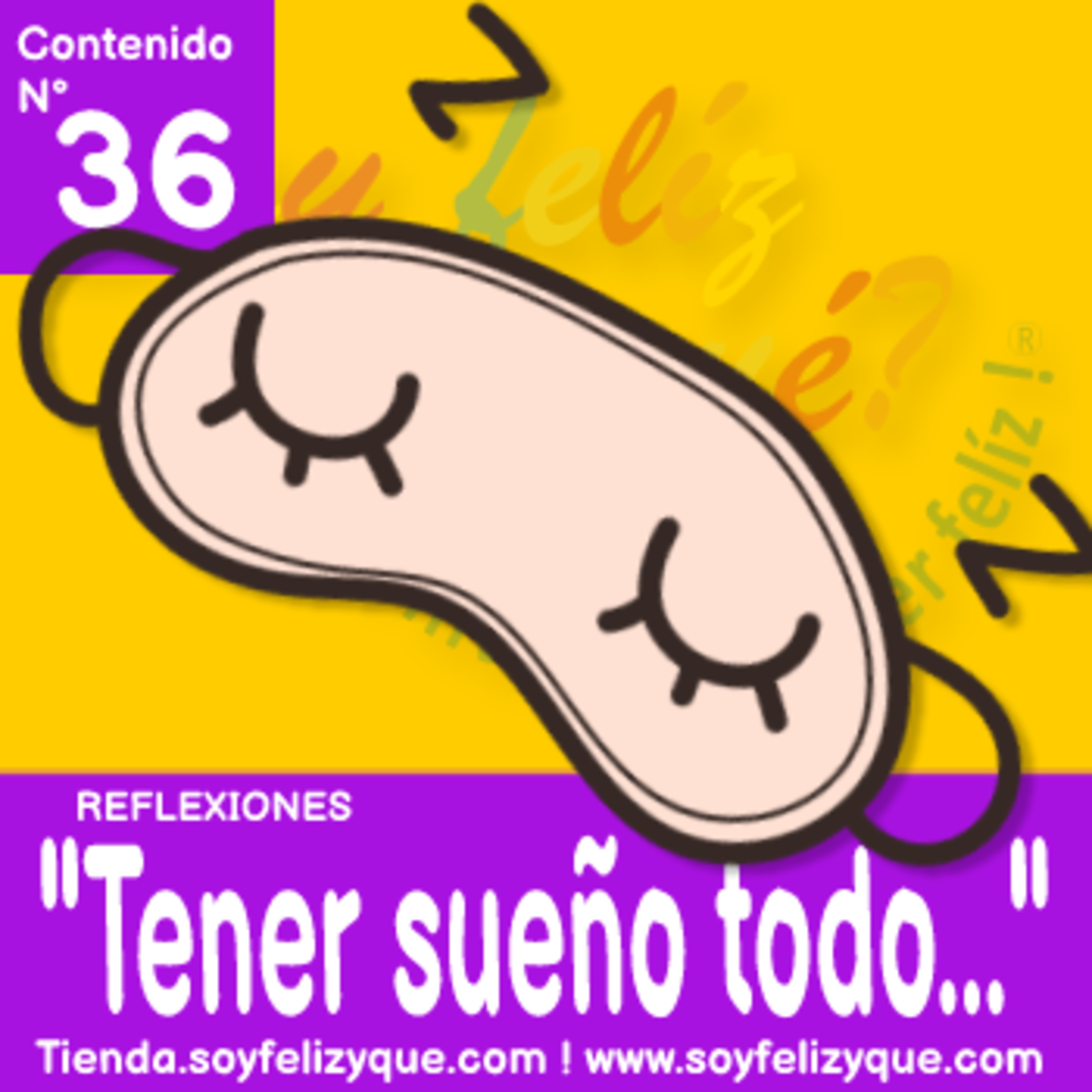Soyfelizyqué, una invitación a ser feliz ® - #sfyq