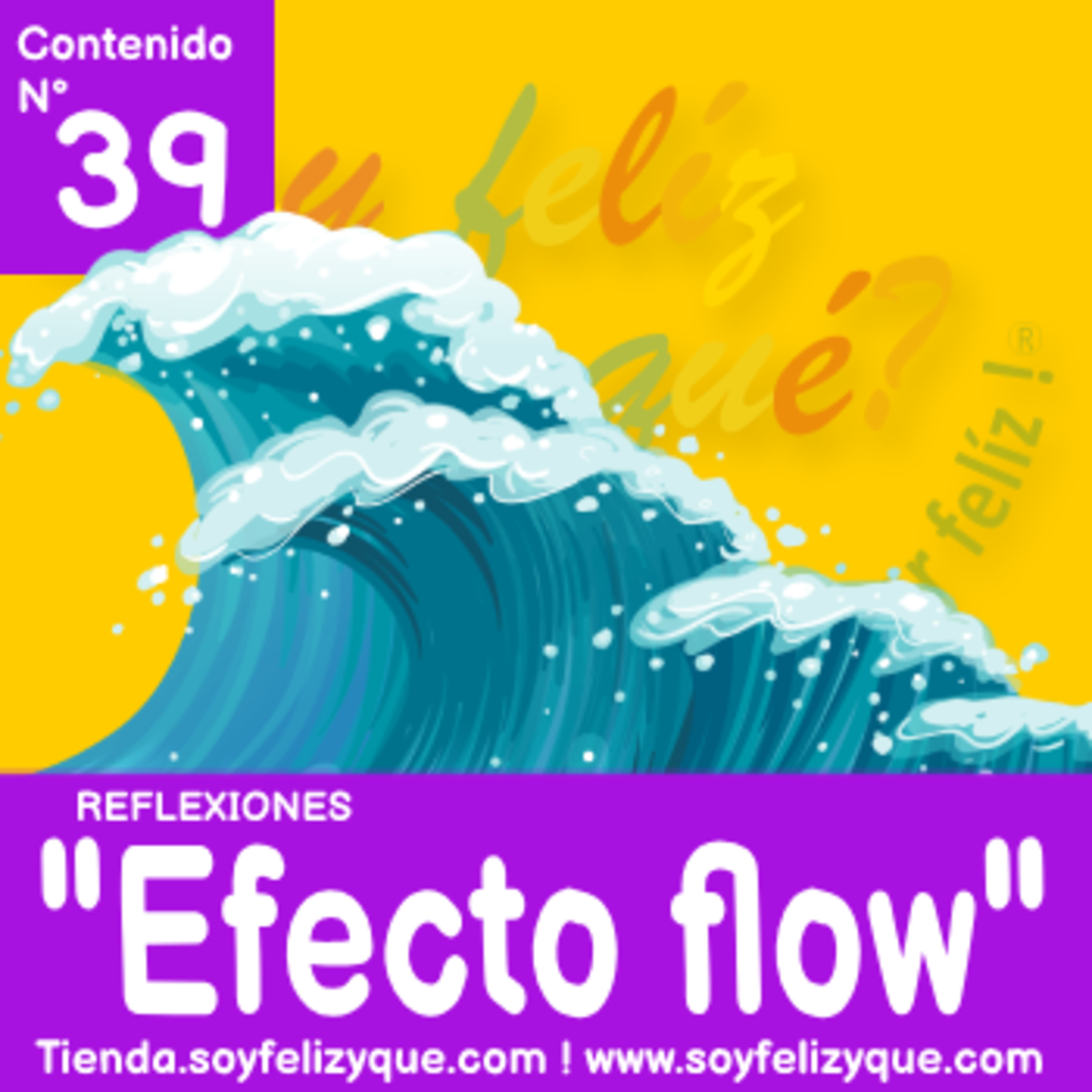 Soyfelizyqué, una invitación a ser feliz ® - #sfyq