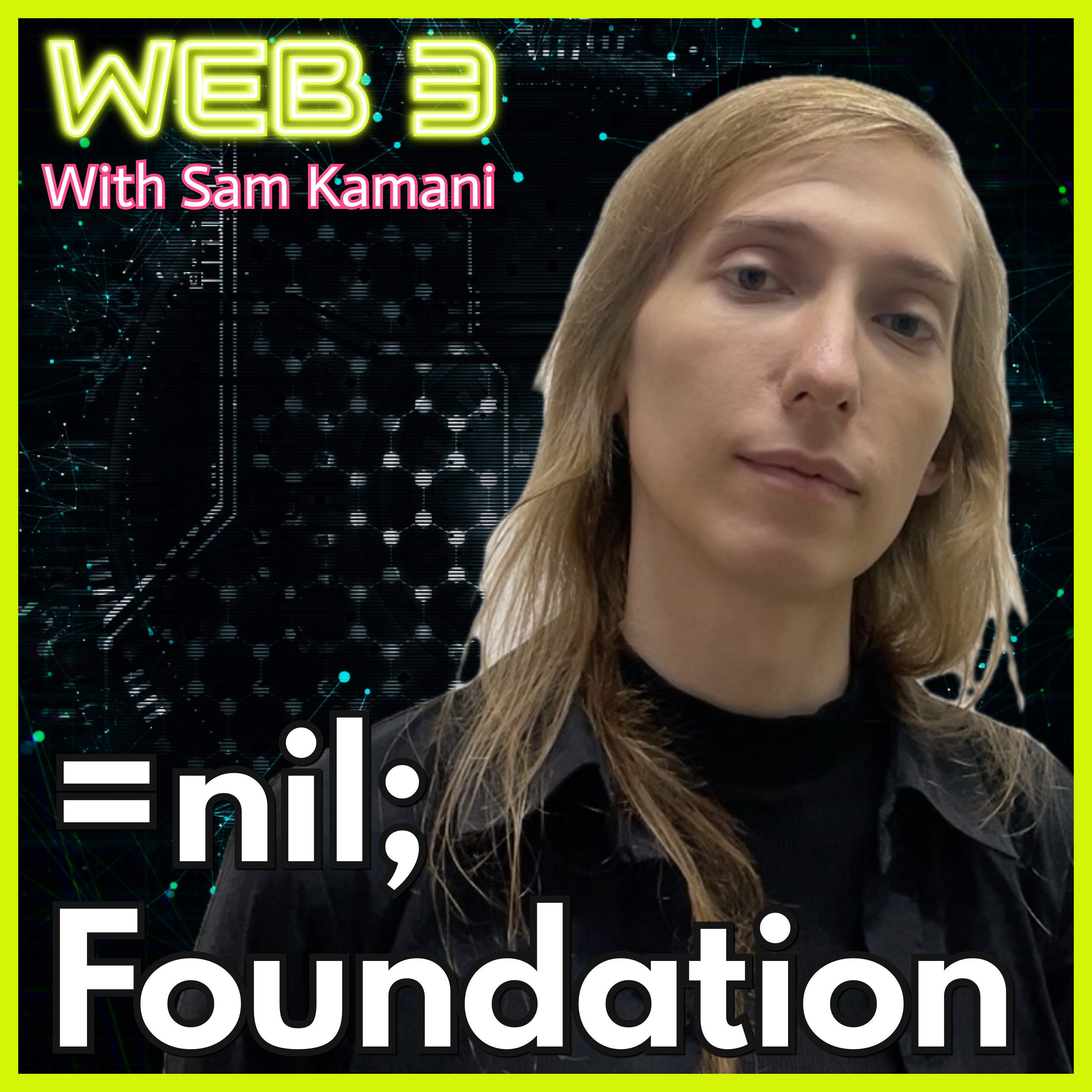121: Database Innovations Meet Blockchain: The =nil; Foundation Story with founder and builder Misha Komarov episode artwork