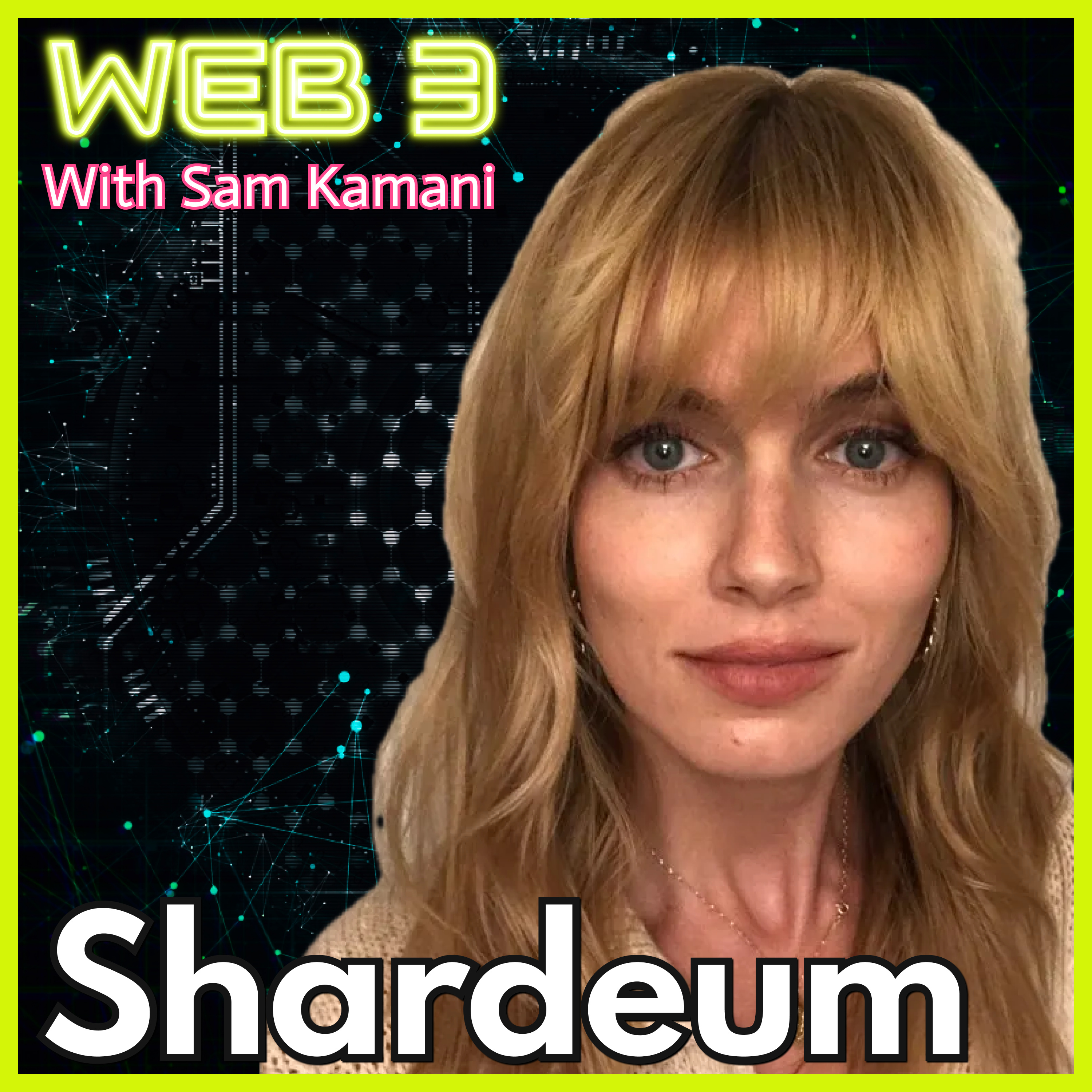 Web3 with Sam Kamani