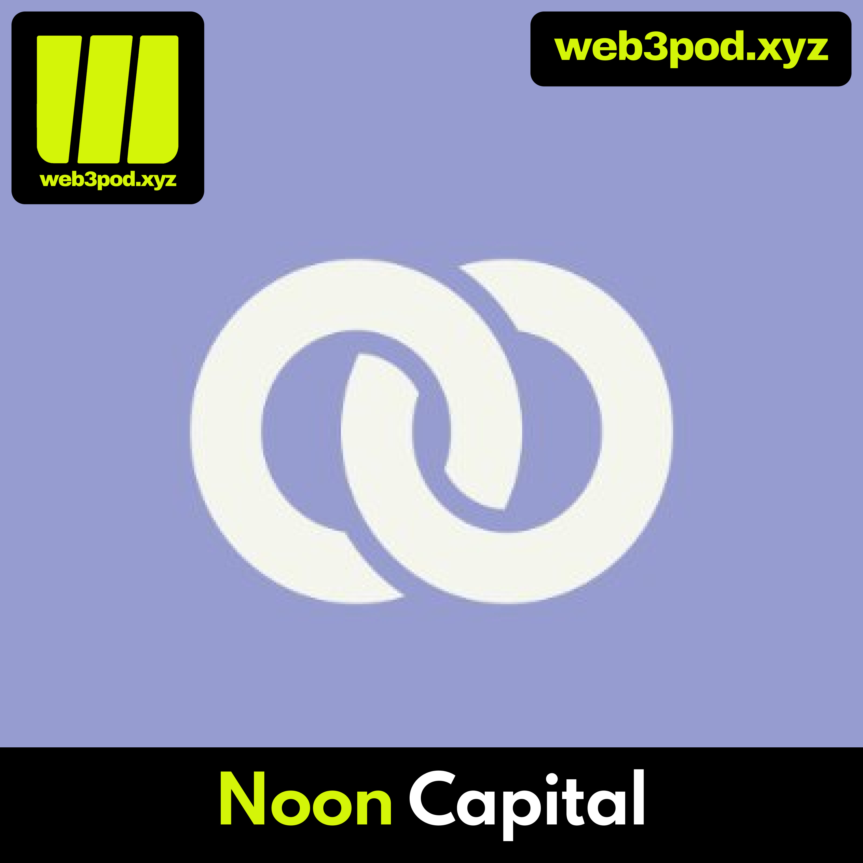 242: Building the Most Fair Stablecoin: How Noon Capital Delivers Real Yield Without VC Influence episode artwork