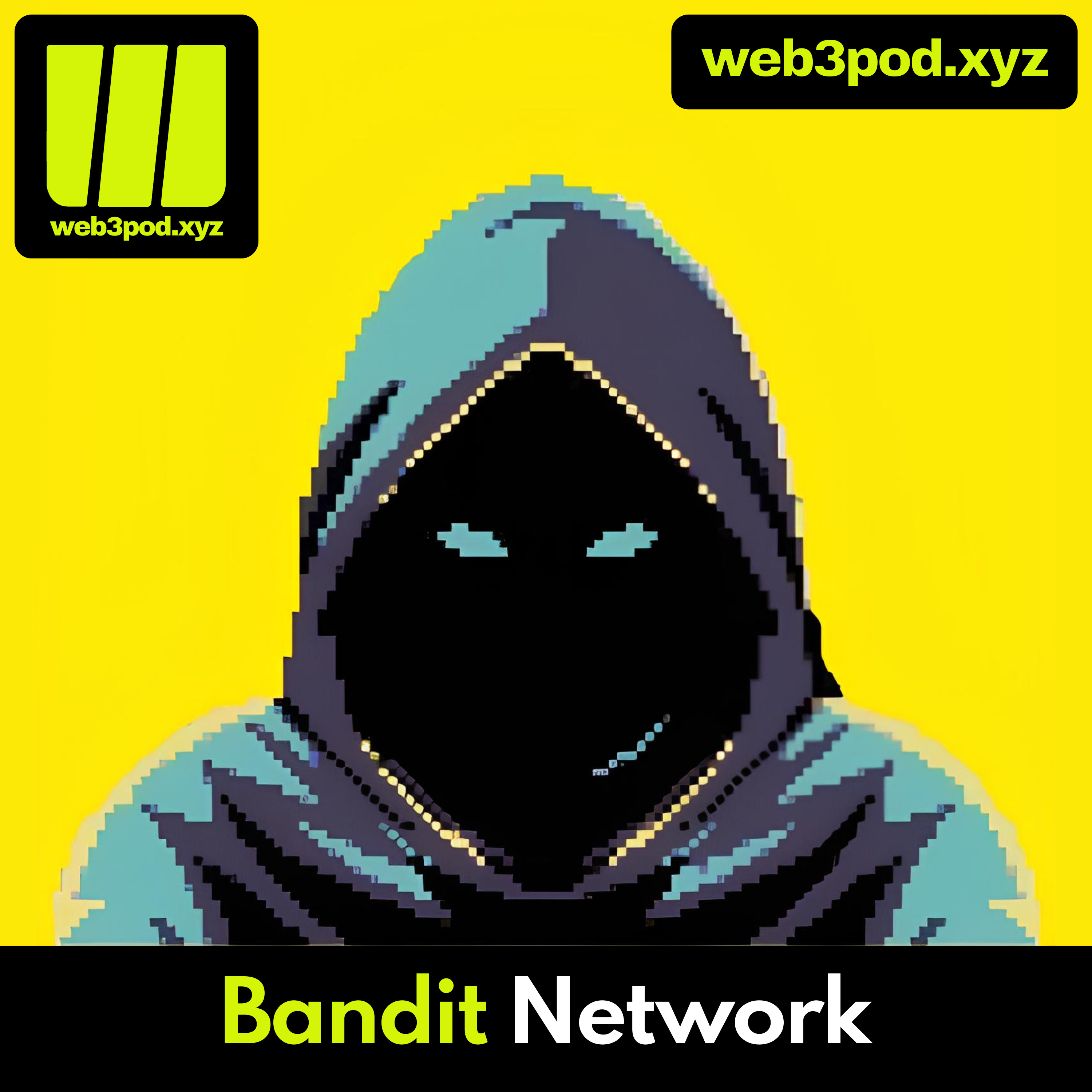 251: From Bots to Breakthroughs — Bandit Network’s Plan to Reinvent Web3 Growth episode artwork