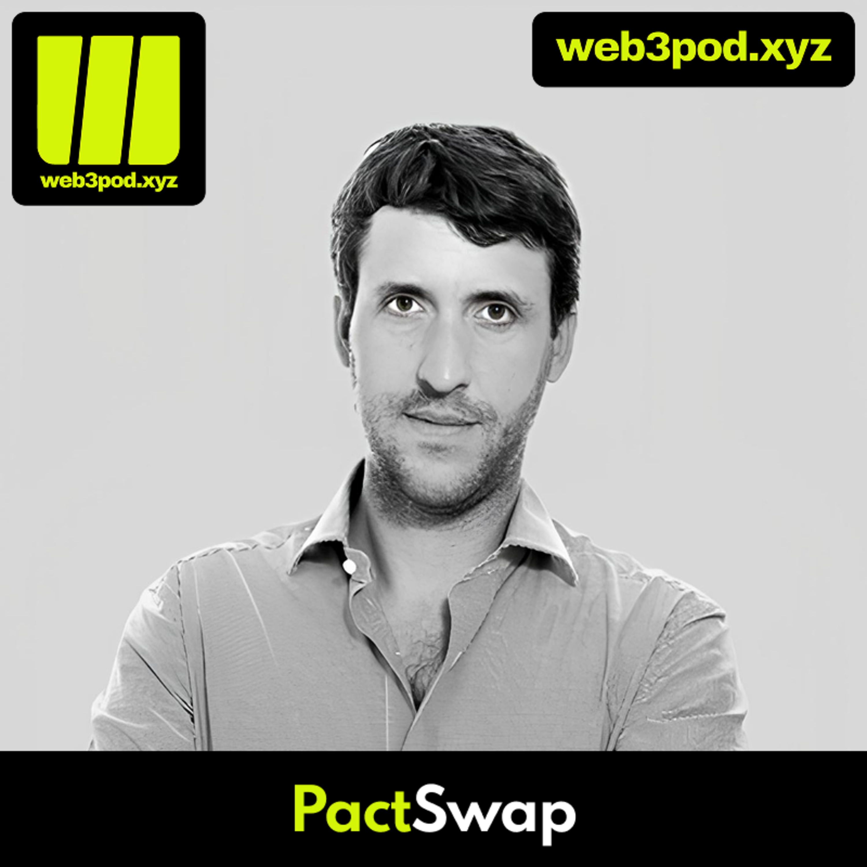 318: Beyond Bridges: Disrupting DEX with PactSwap with guest speaker - Toby Gilbert episode artwork