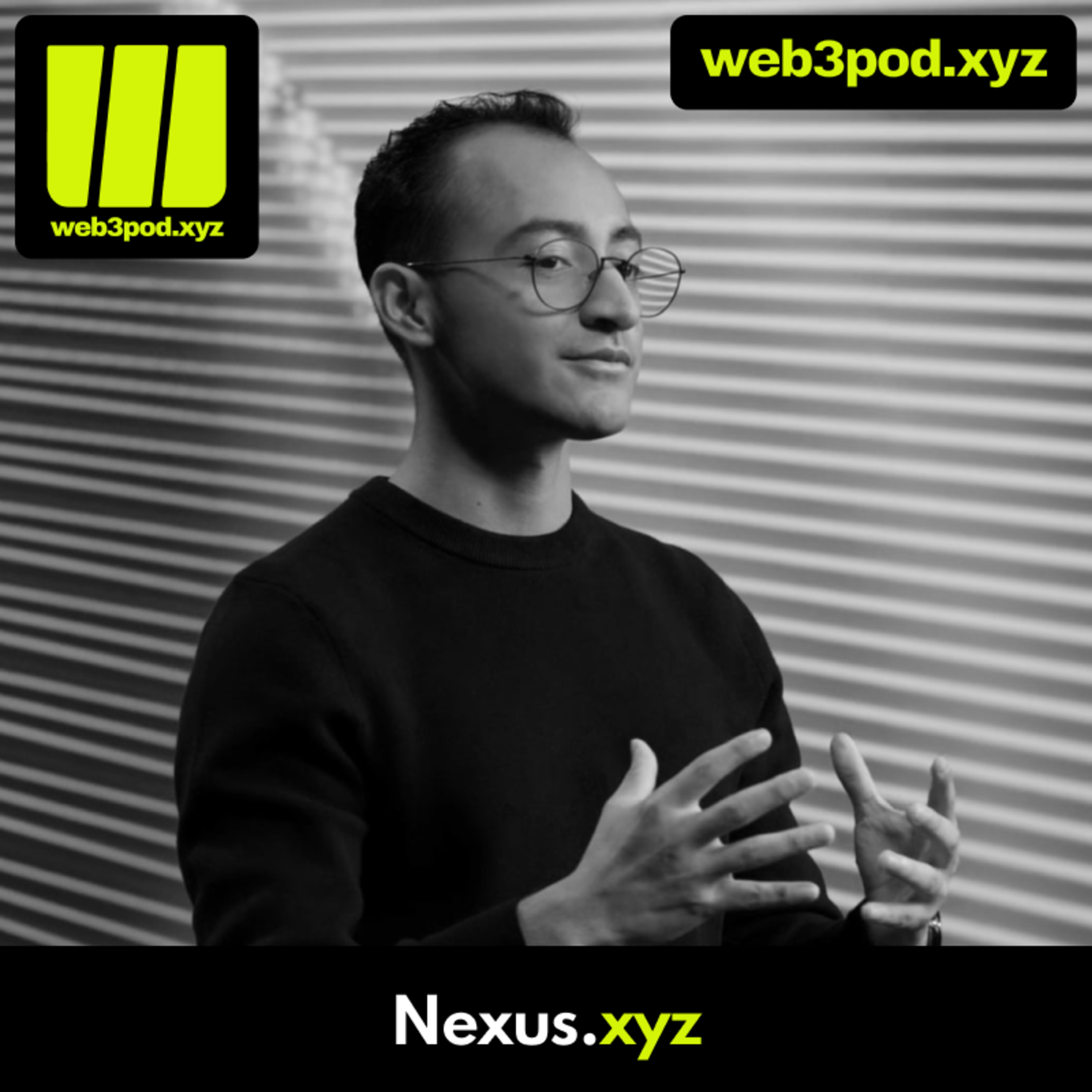 348: Rebuilding Finance Onchain: How Nexus is Powering the Machine Trading Era