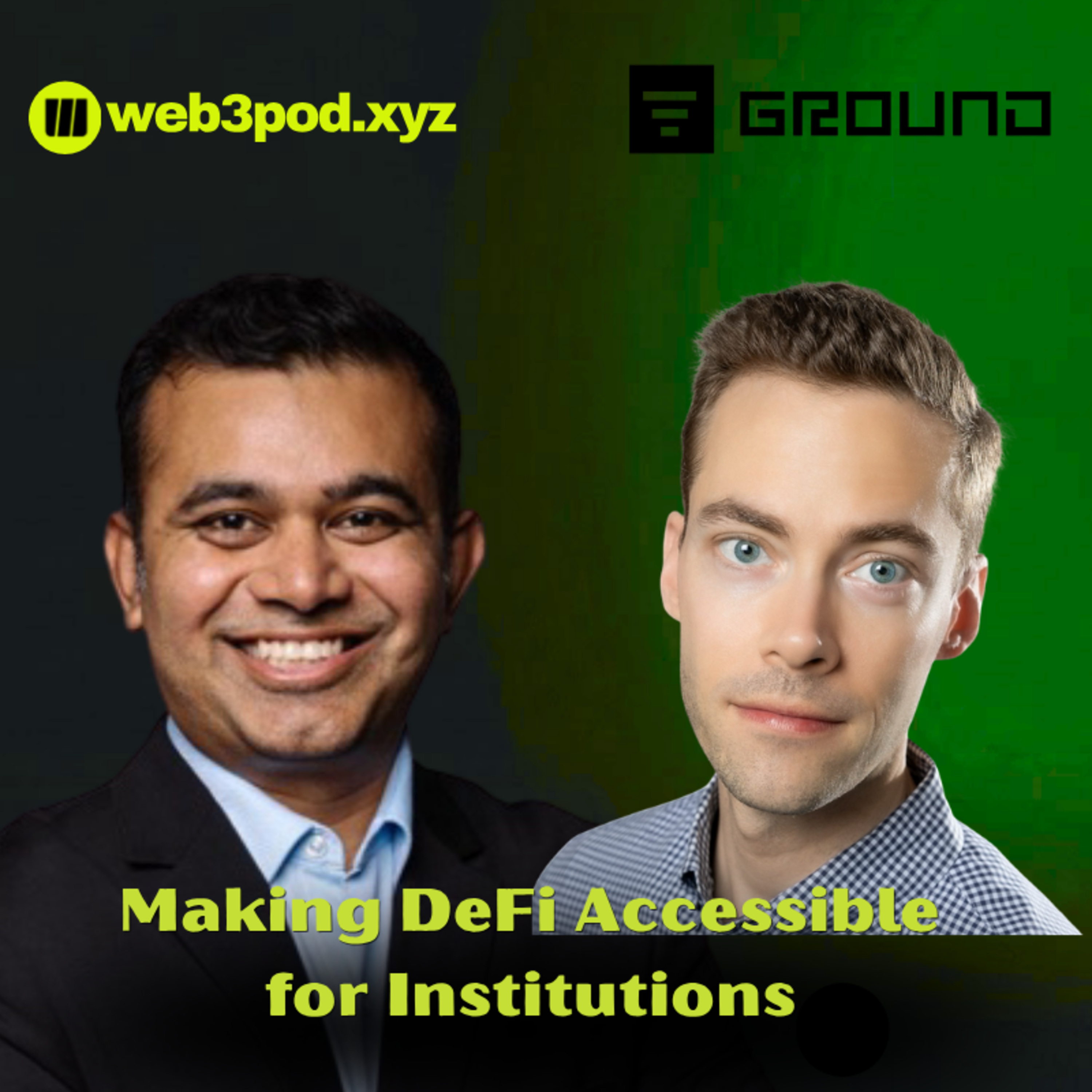 411: How Ground Is Making DeFi Accessible for Banks and Institutions with Guest Speaker Reid Cuming episode artwork