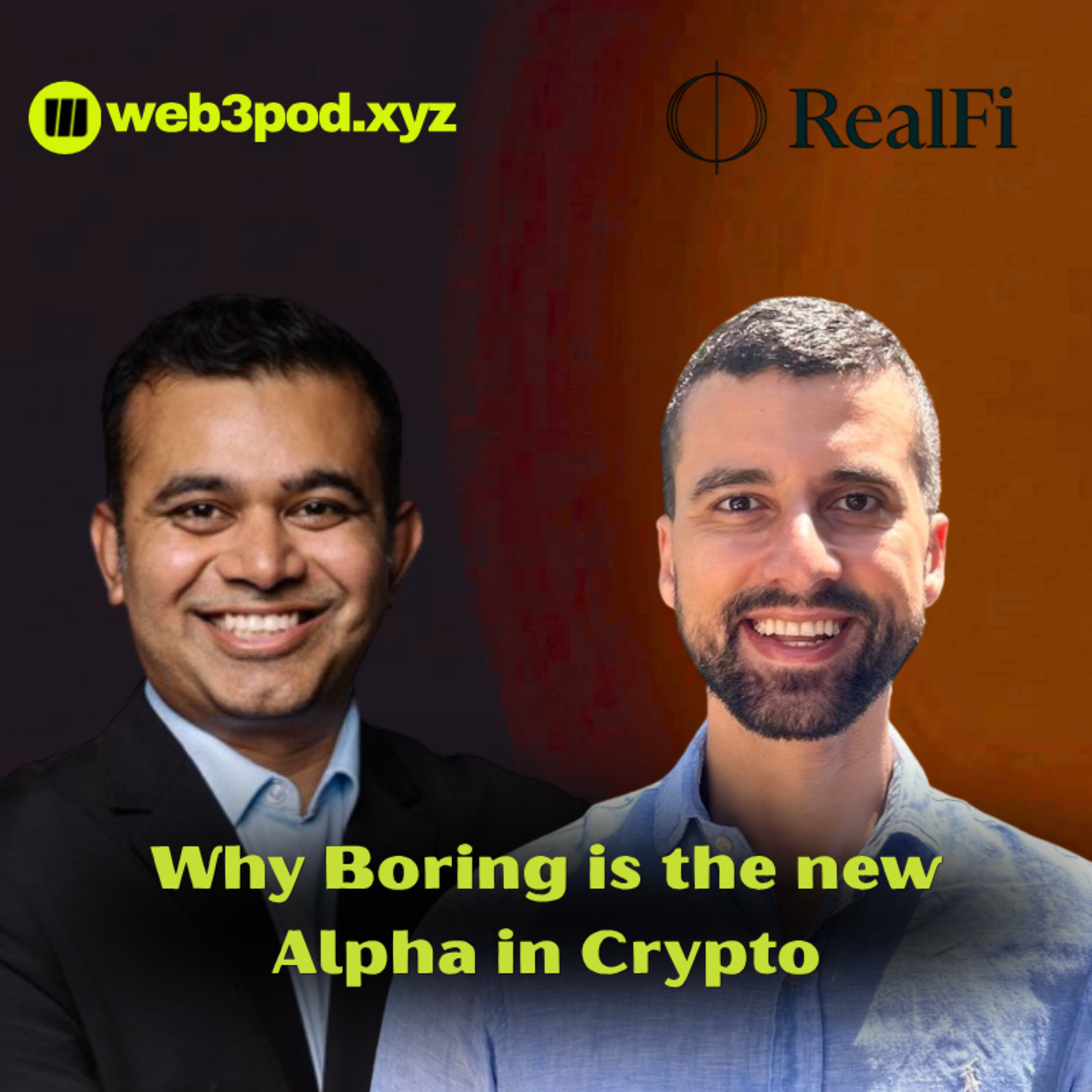 413: Why Boring Is the New Alpha in Crypto with Guest Speaker John O'Connor from RealFi