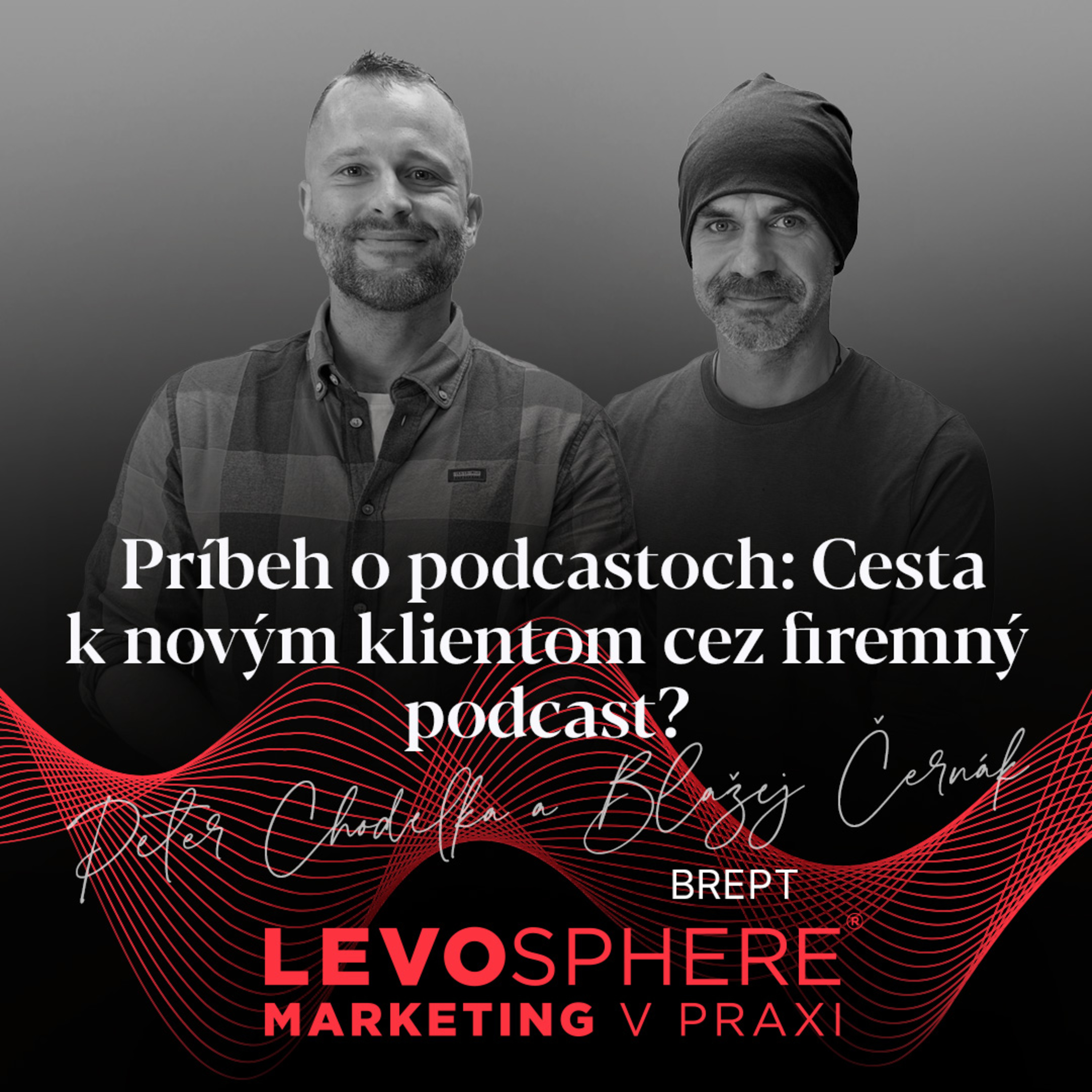 #267 PRÍBEH O PODCASTOCH: Cesta k novým klientom cez firemný podcast?