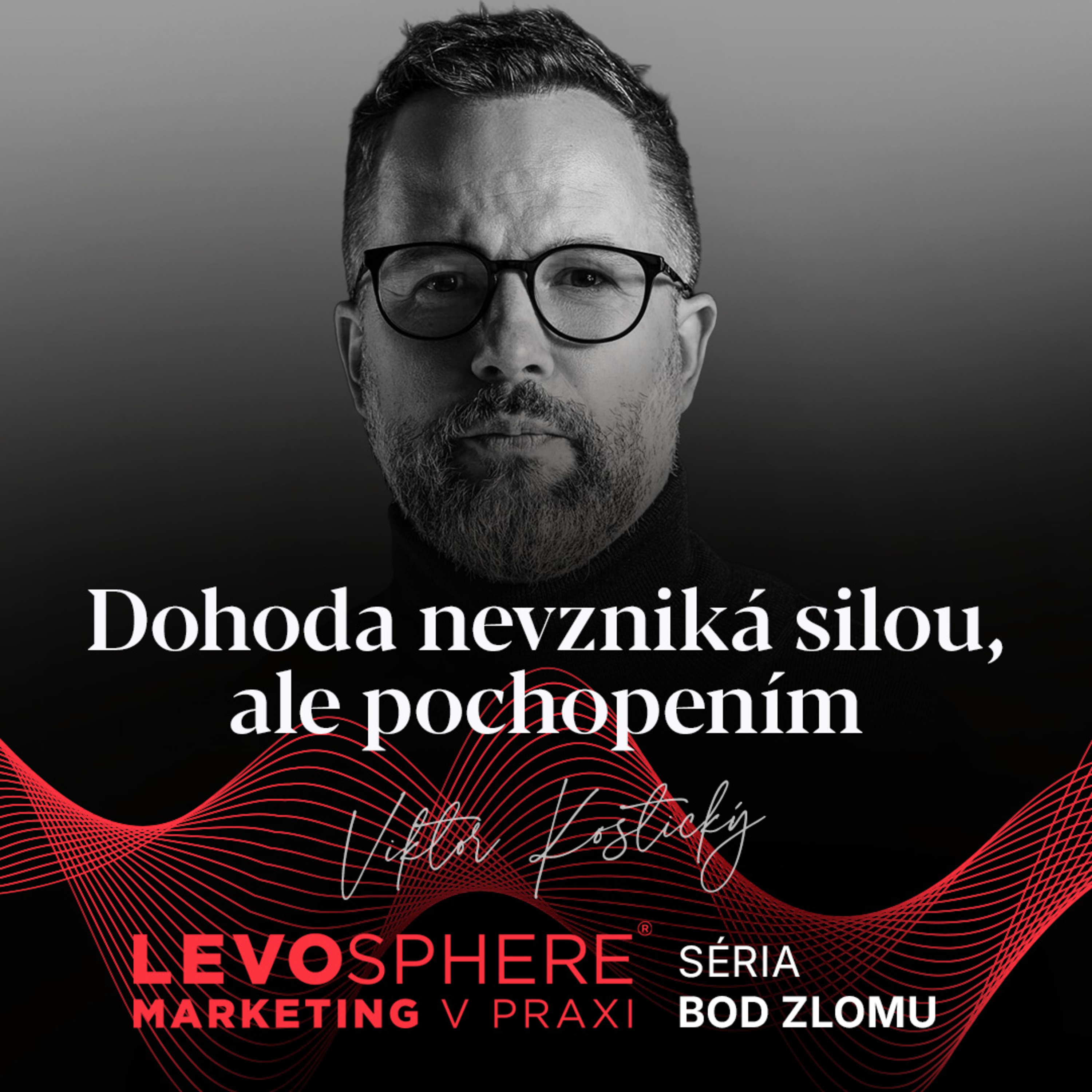 #303 ELITNÝ VYJEDNÁVAČ: Dohoda nevzniká silou, ale pochopením episode artwork