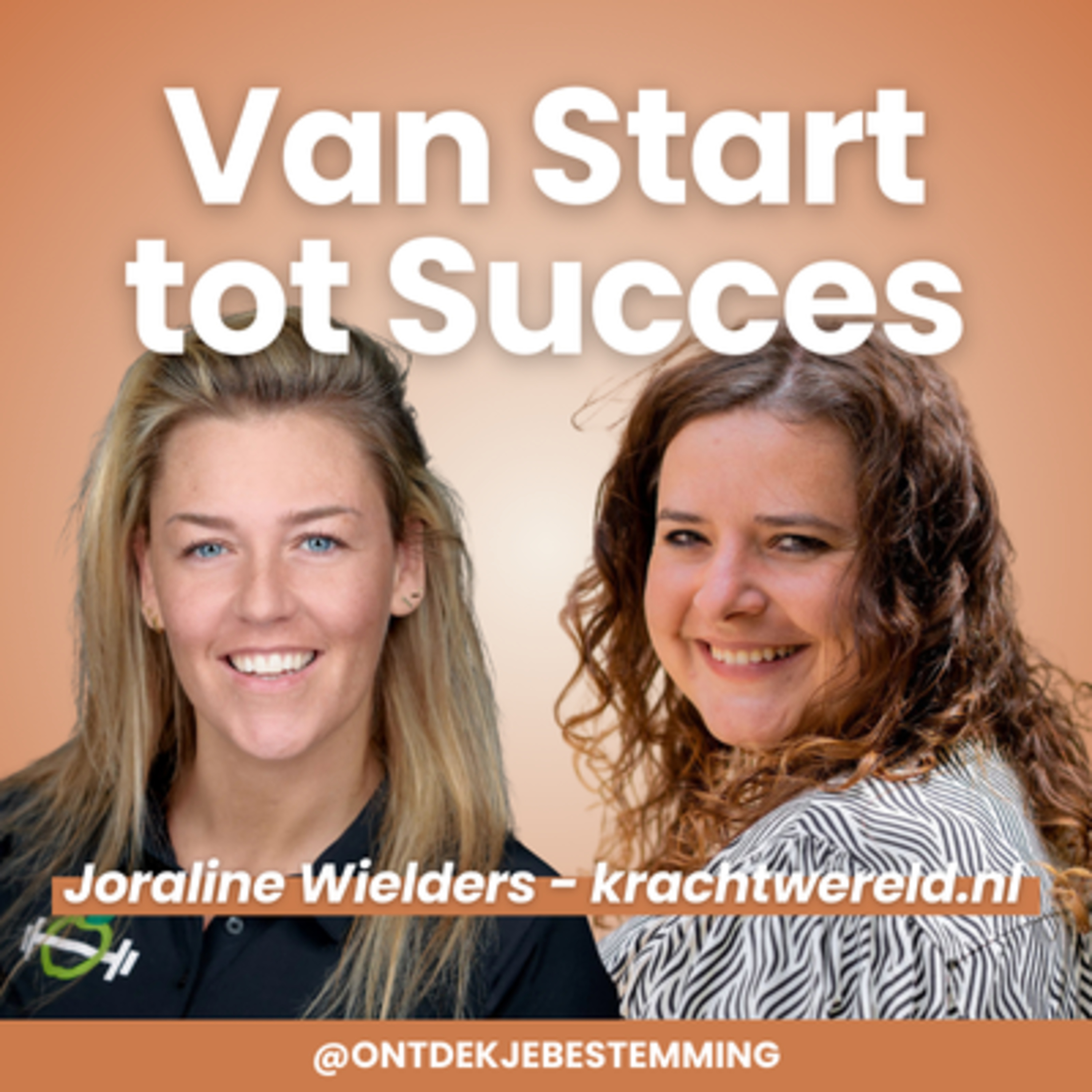 109 Van Start tot Succes: Ondernemen met Lef, Tegenslagen en Visie - Joraline Wielders (Krachtwereld.nl) episode artwork
