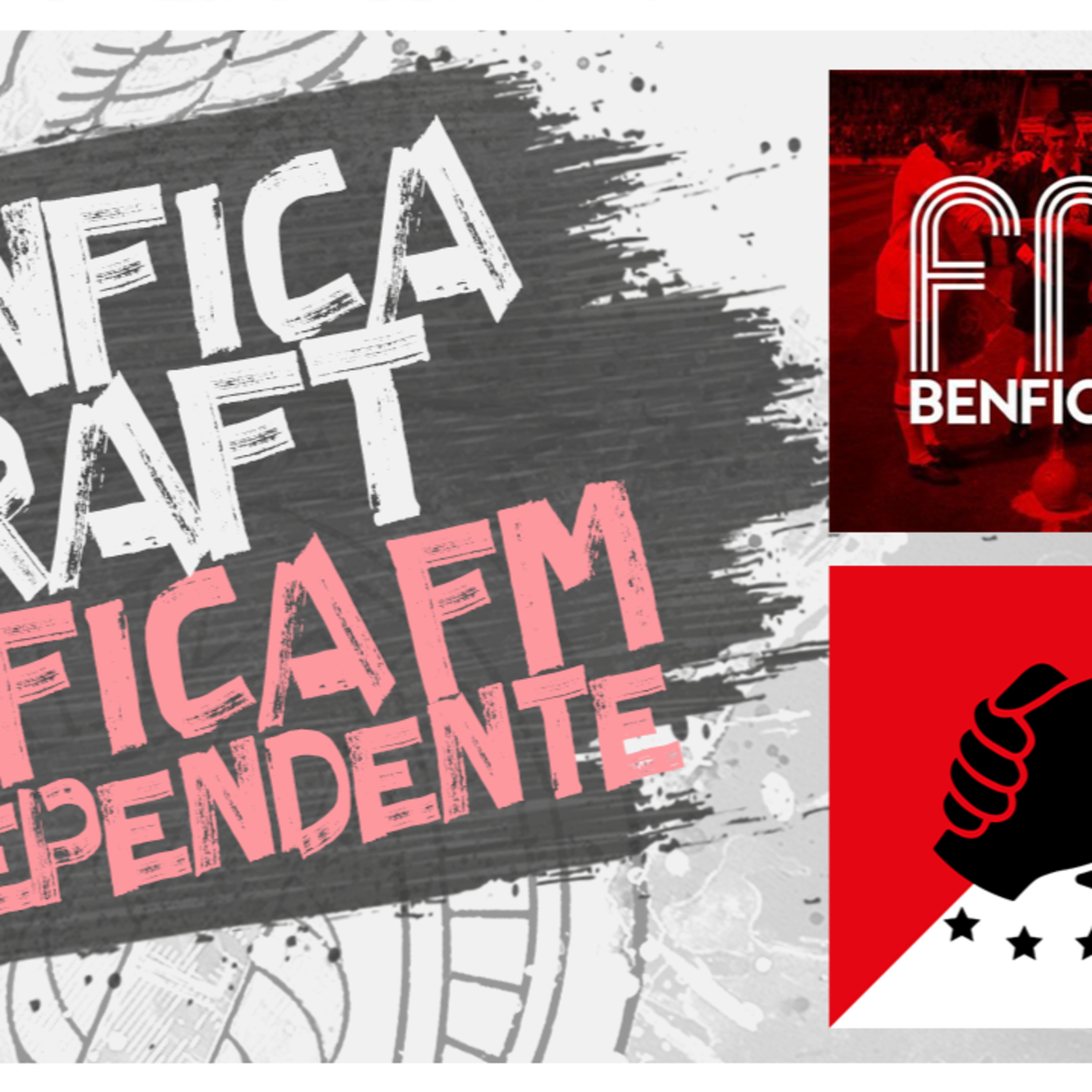 🔴BENFICA DRAFT #4 | Benfica FM & Benfica Independente🔴 episode artwork