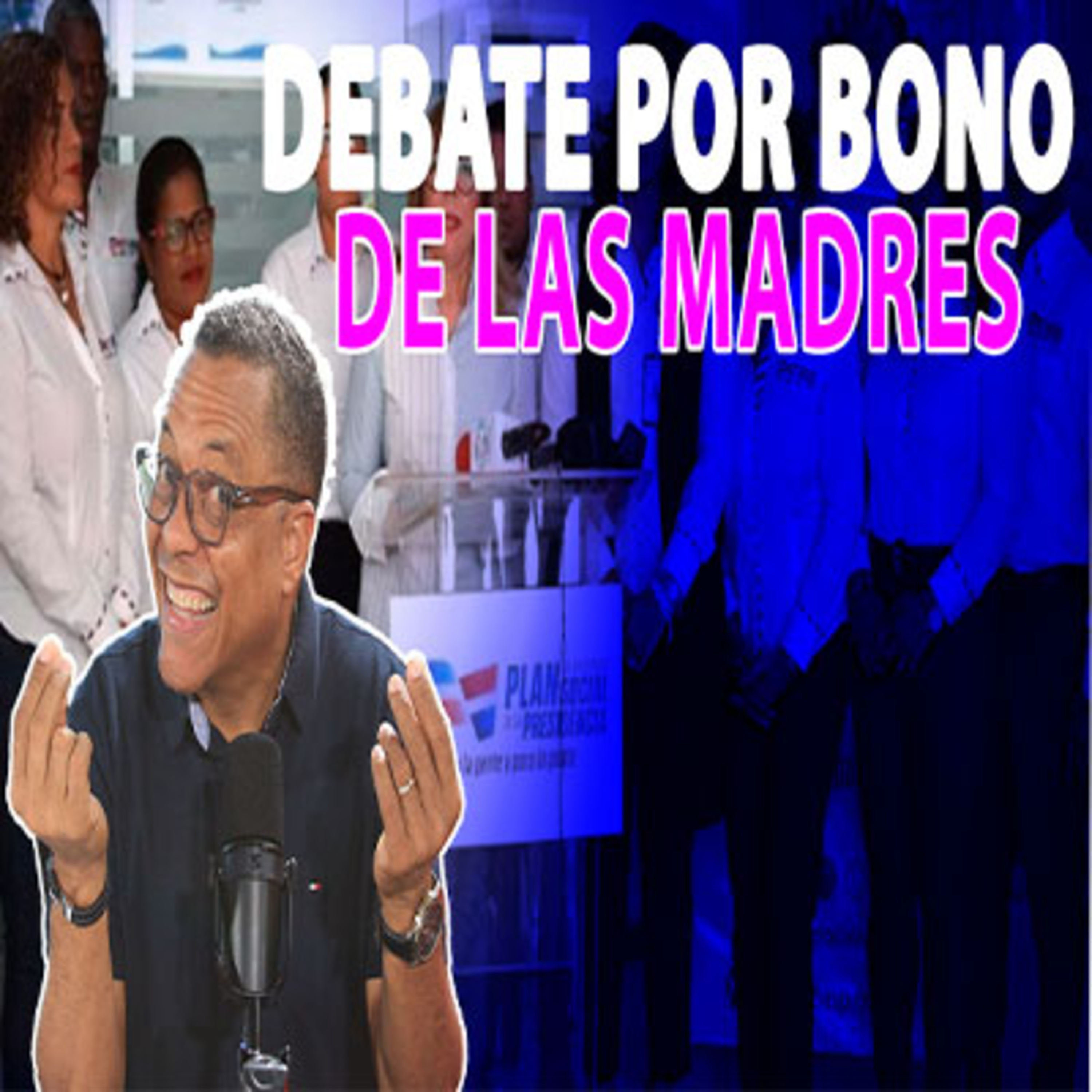 Gobierno otorga "Cariñito" de RD$ 1,500 por el Día de las Madres episode artwork