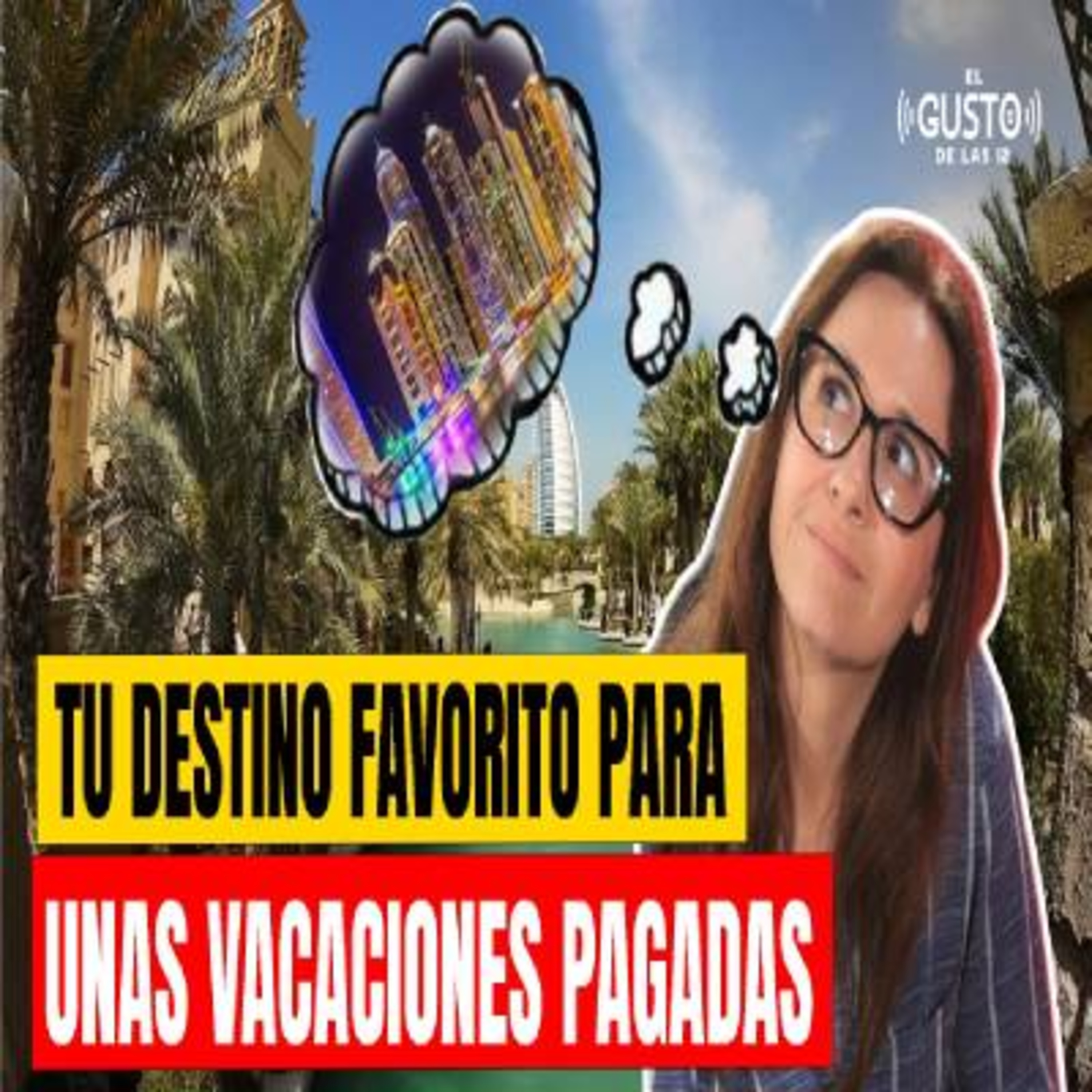 TU DESTINO FAVORITO PARA UNAS VACACIONES PAGADAS episode artwork