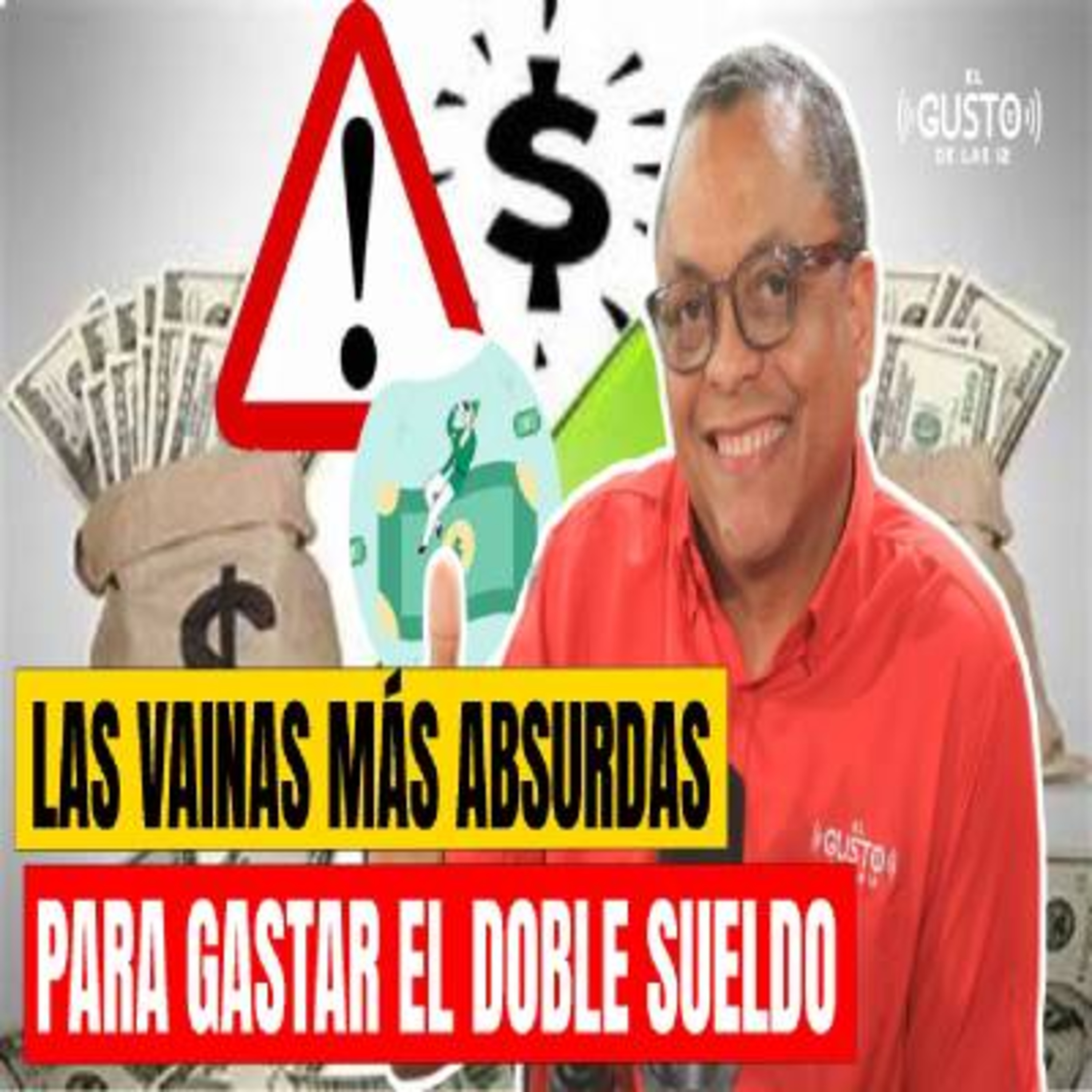 LAS VAINAS MÁS ABSURDAS PARA GASTAR EL DOBLE SUELDO #lalistadeñonguito episode artwork