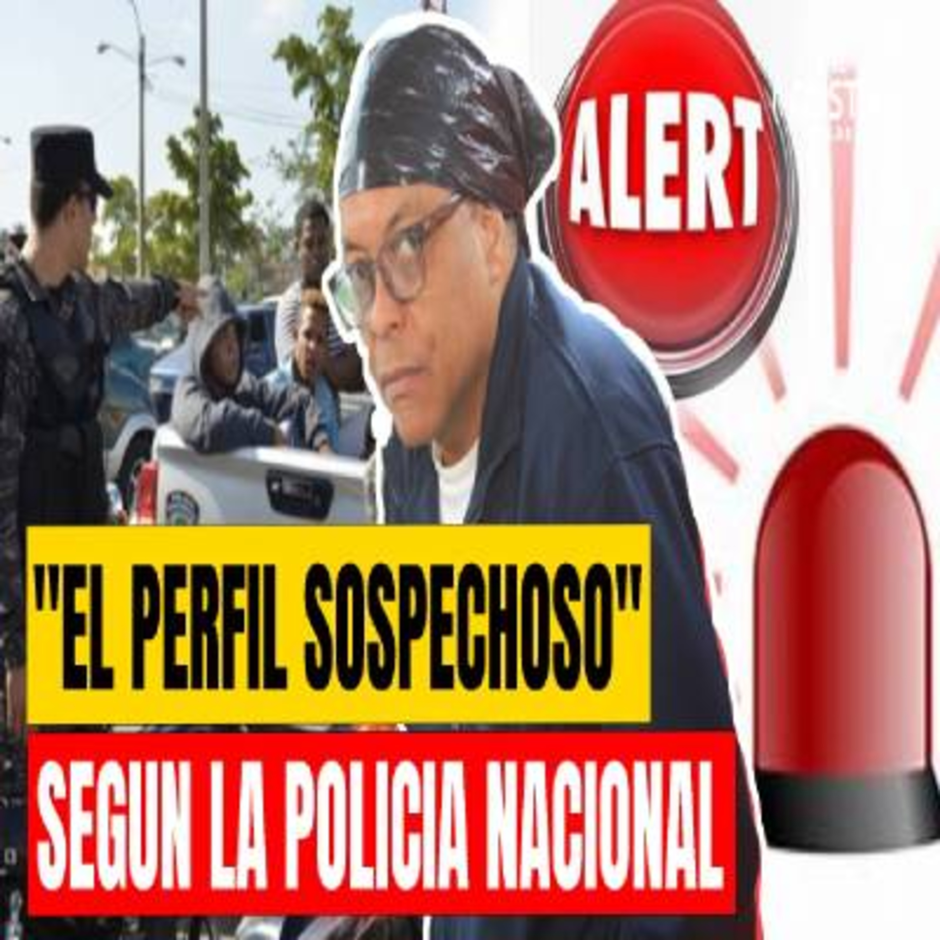 "EL PERFIL SOSPECHOSO" SEGUN LA POLICIA NACIONAL episode artwork