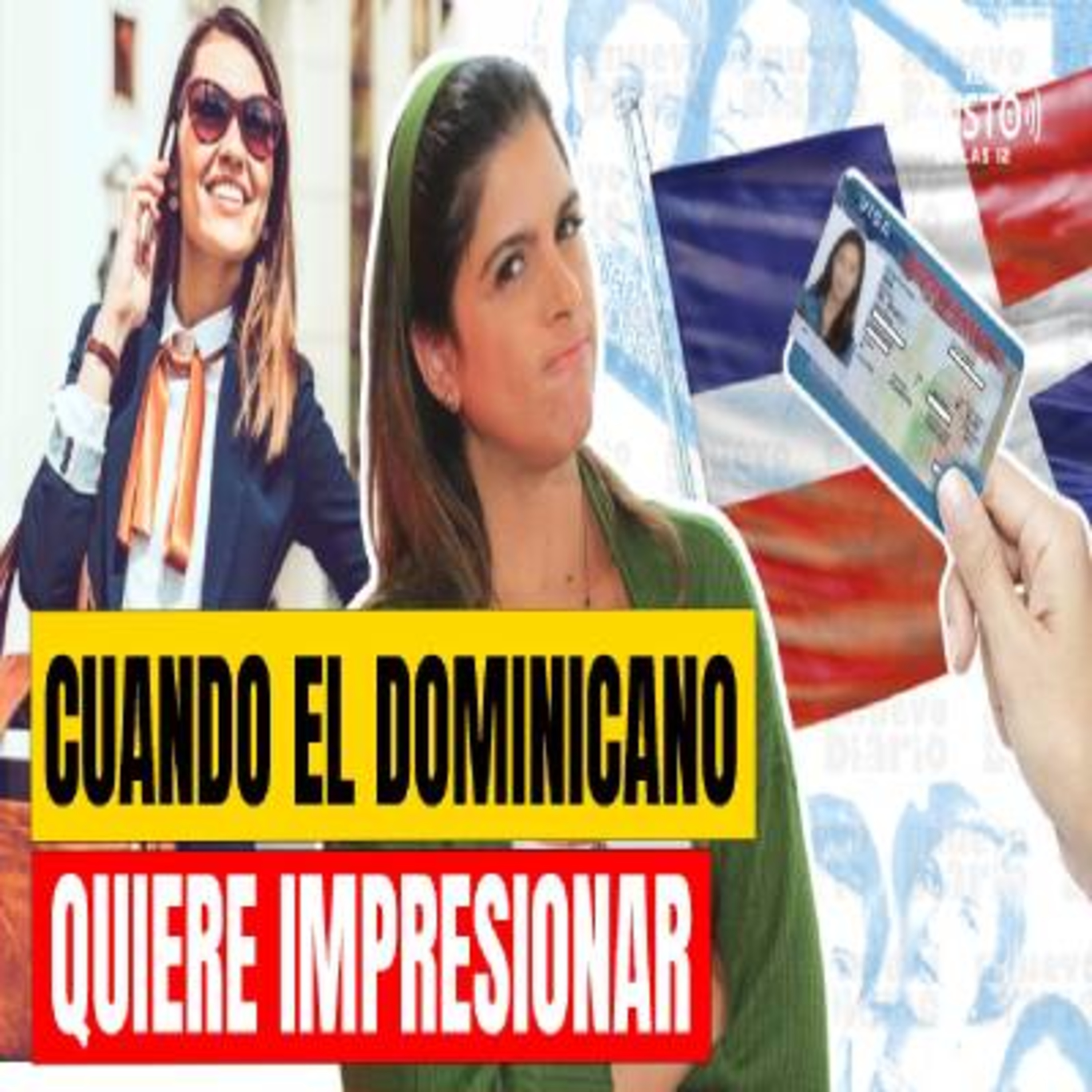 CUANDO EL DOMINICANO QUIERE IMPRESIONAR episode artwork