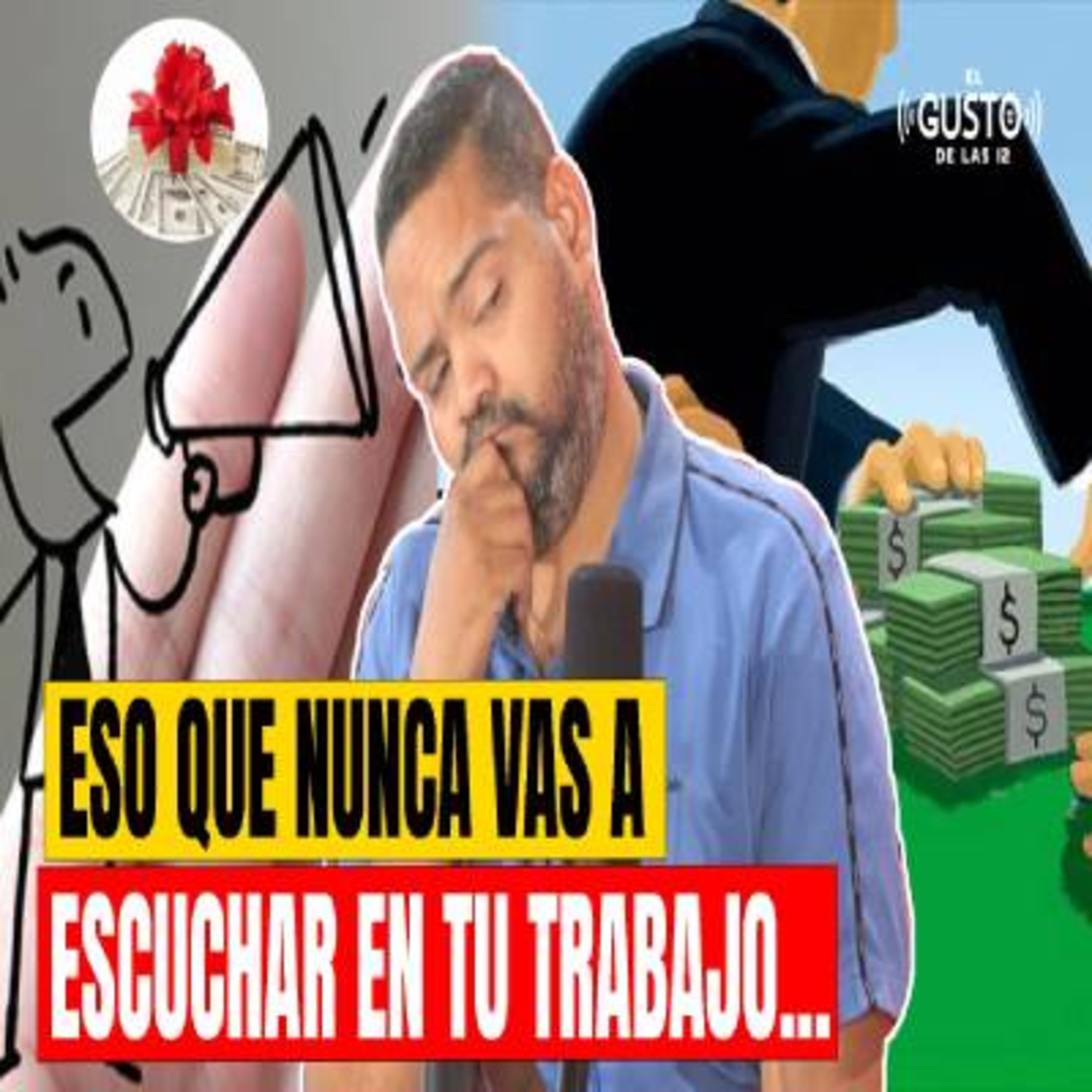 ESO QUE NUNCA VAS A ESCUCHAR EN TU TRABAJO... episode artwork