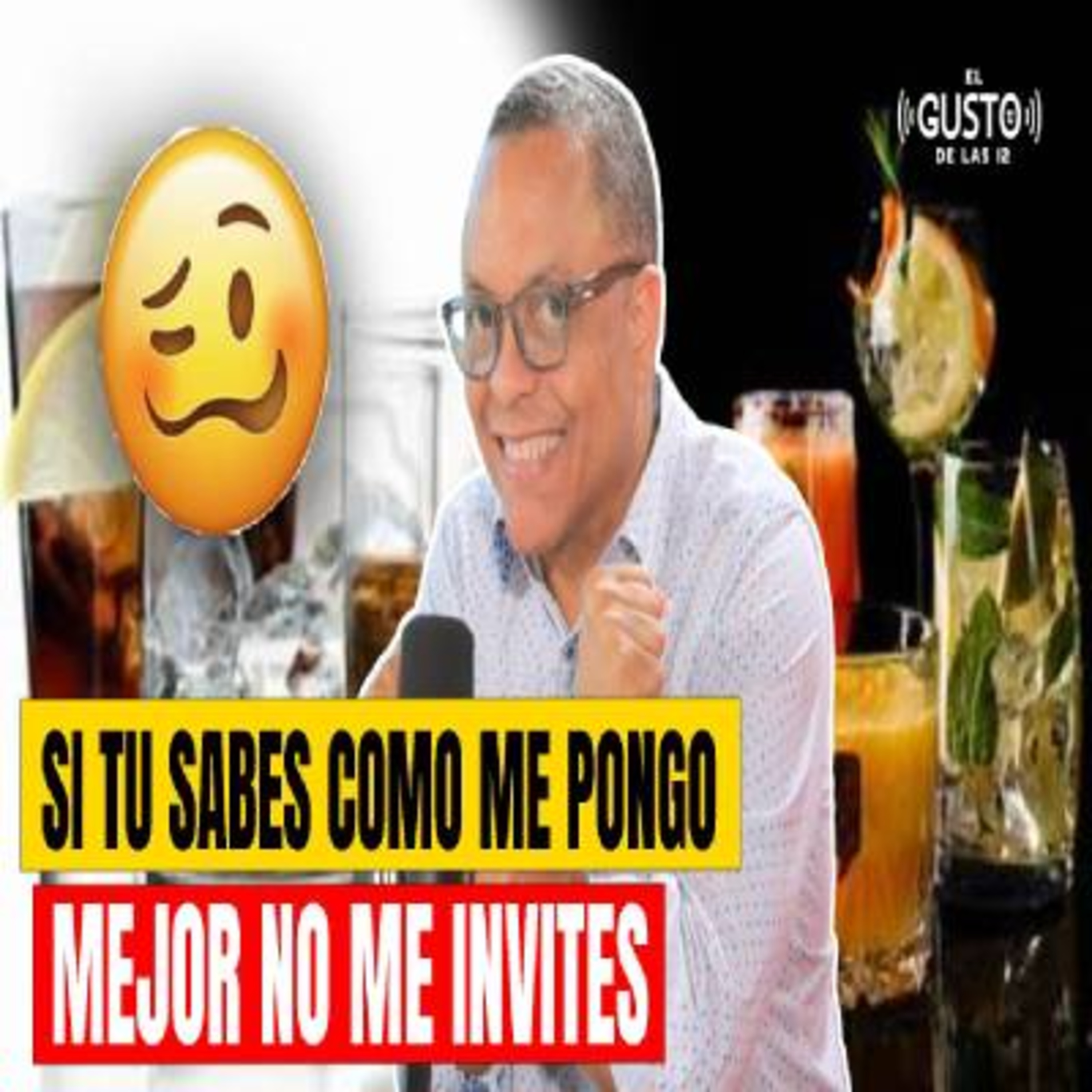 SI TU SABES COMO ME PONGO MEJOR NO ME INVITES episode artwork