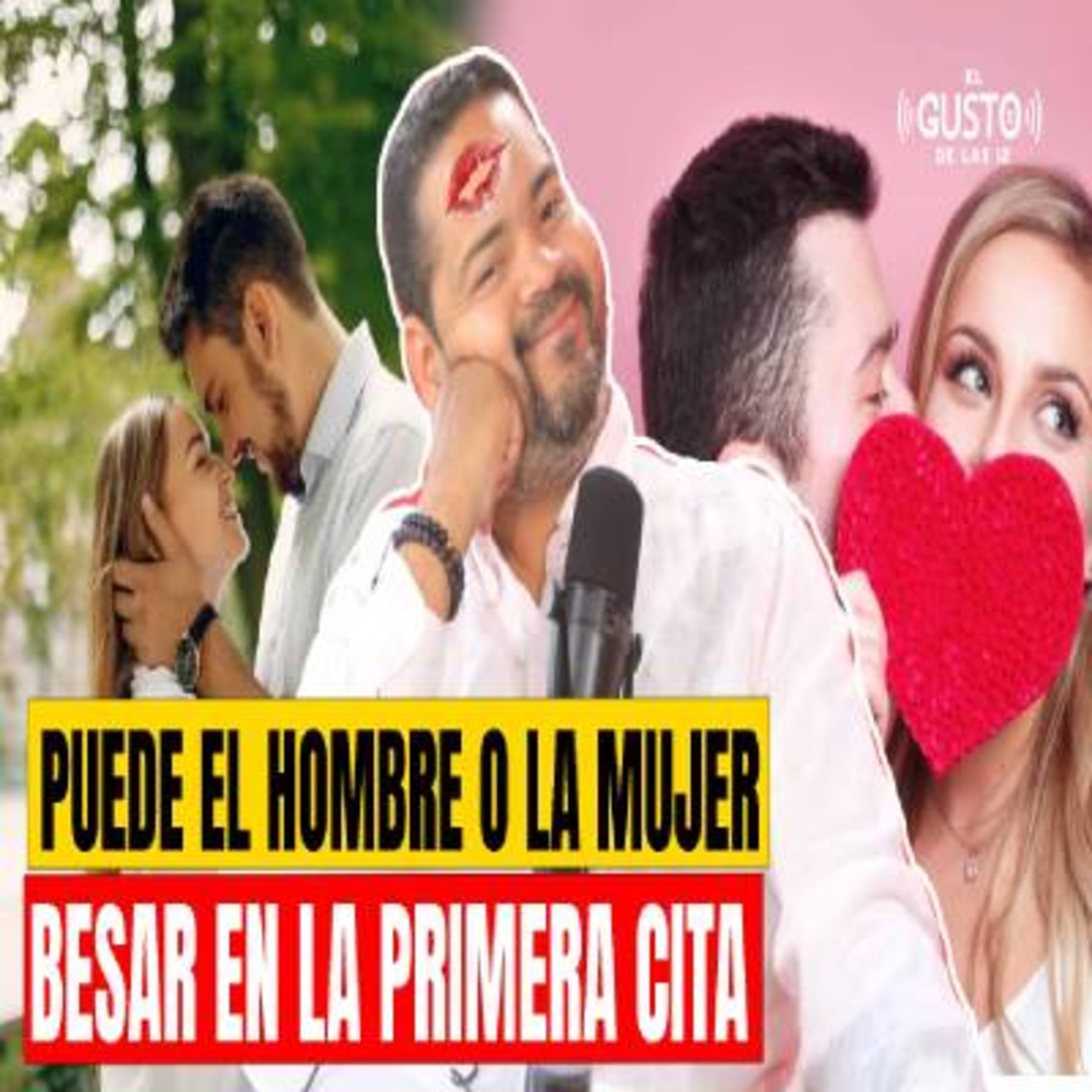 ¿PUEDE EL HOMBRE O LA MUJER BESAR EN LA PRIMERA CITA? episode artwork