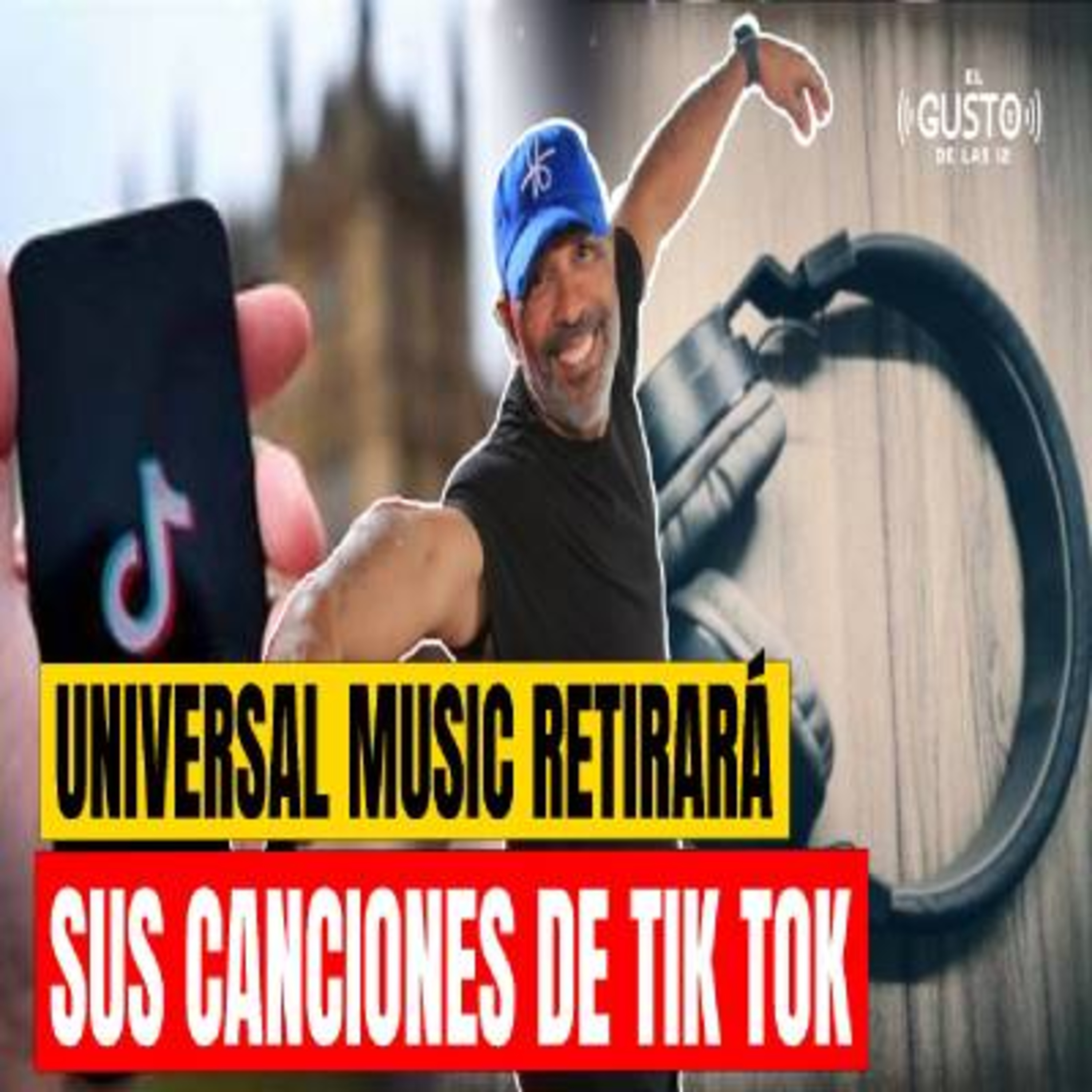 UNIVERSAL MUSIC RETIRARÁ SUS CANCIONES DE TIK TOK episode artwork