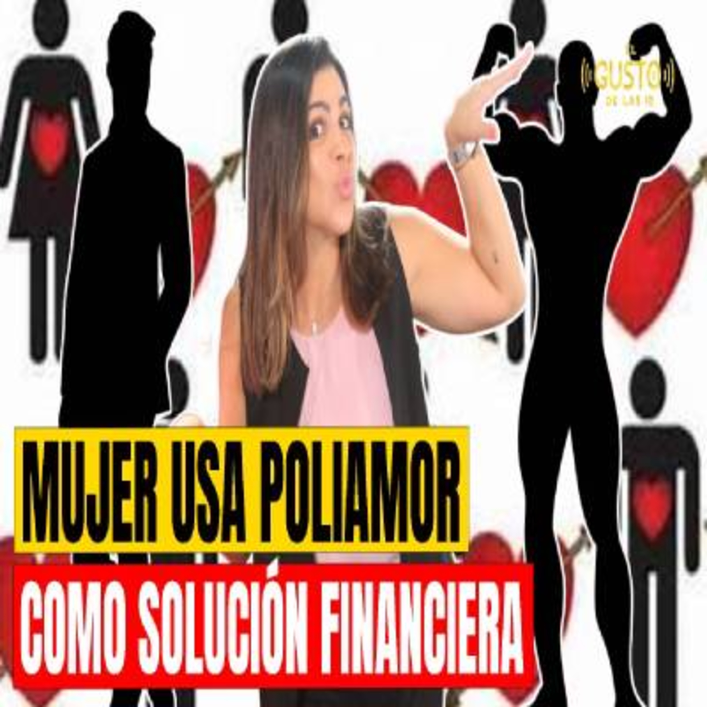 MUJER USA POLIAMOR COMO SOLUCIÓN FINANCIERA episode artwork