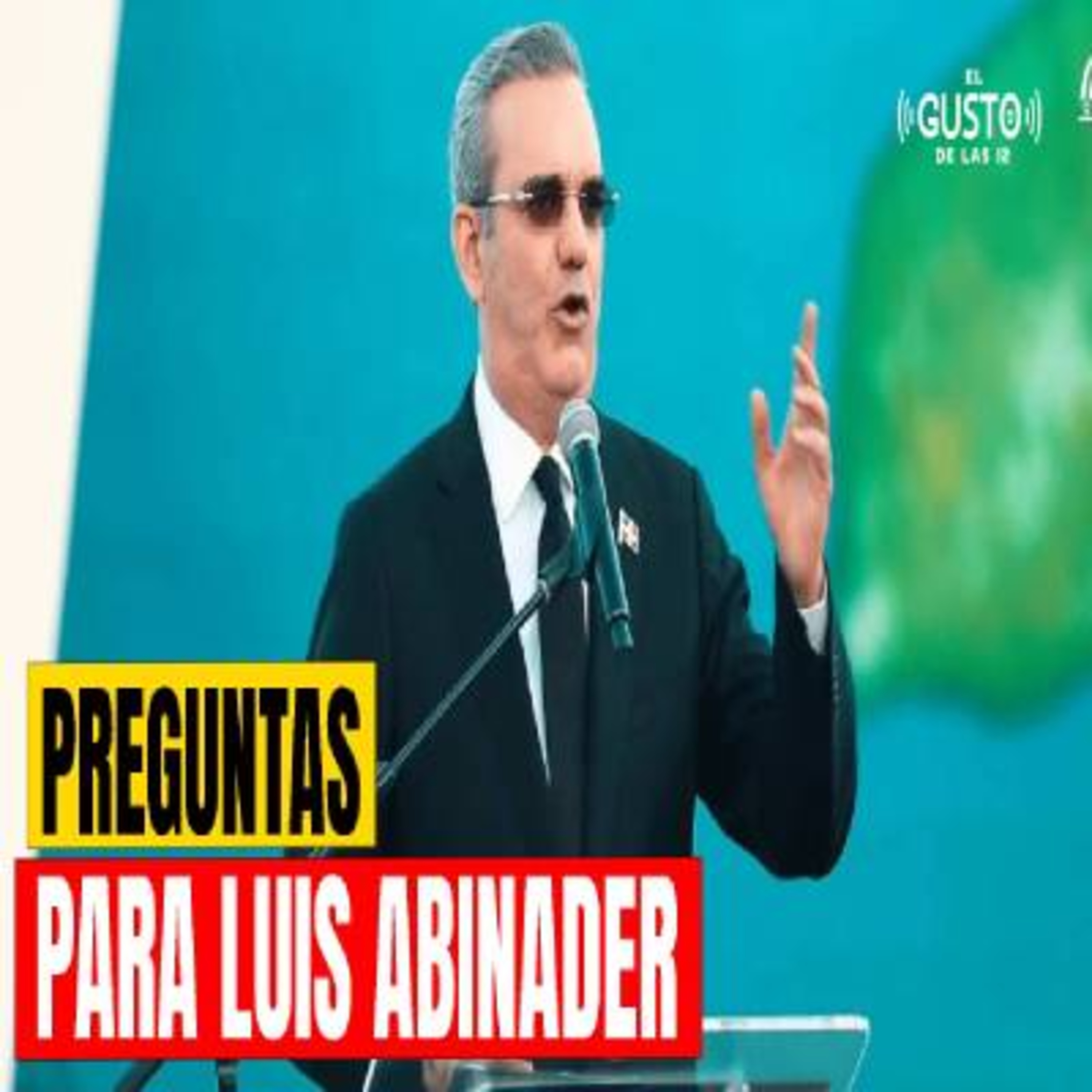 PREGUNTAS PARA LUIS ABINADER episode artwork