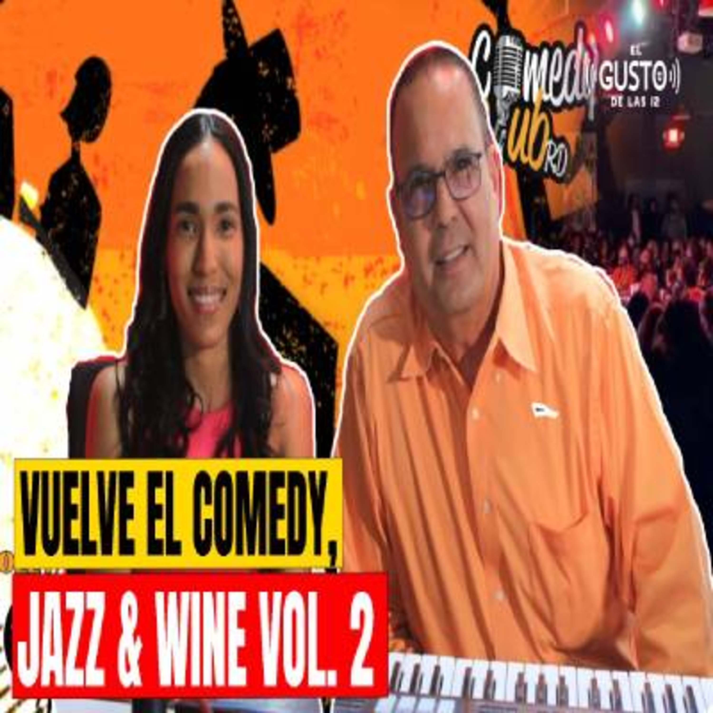 VUELVE EL COMEDY, JAZZ & WINE VOL. 2 episode artwork