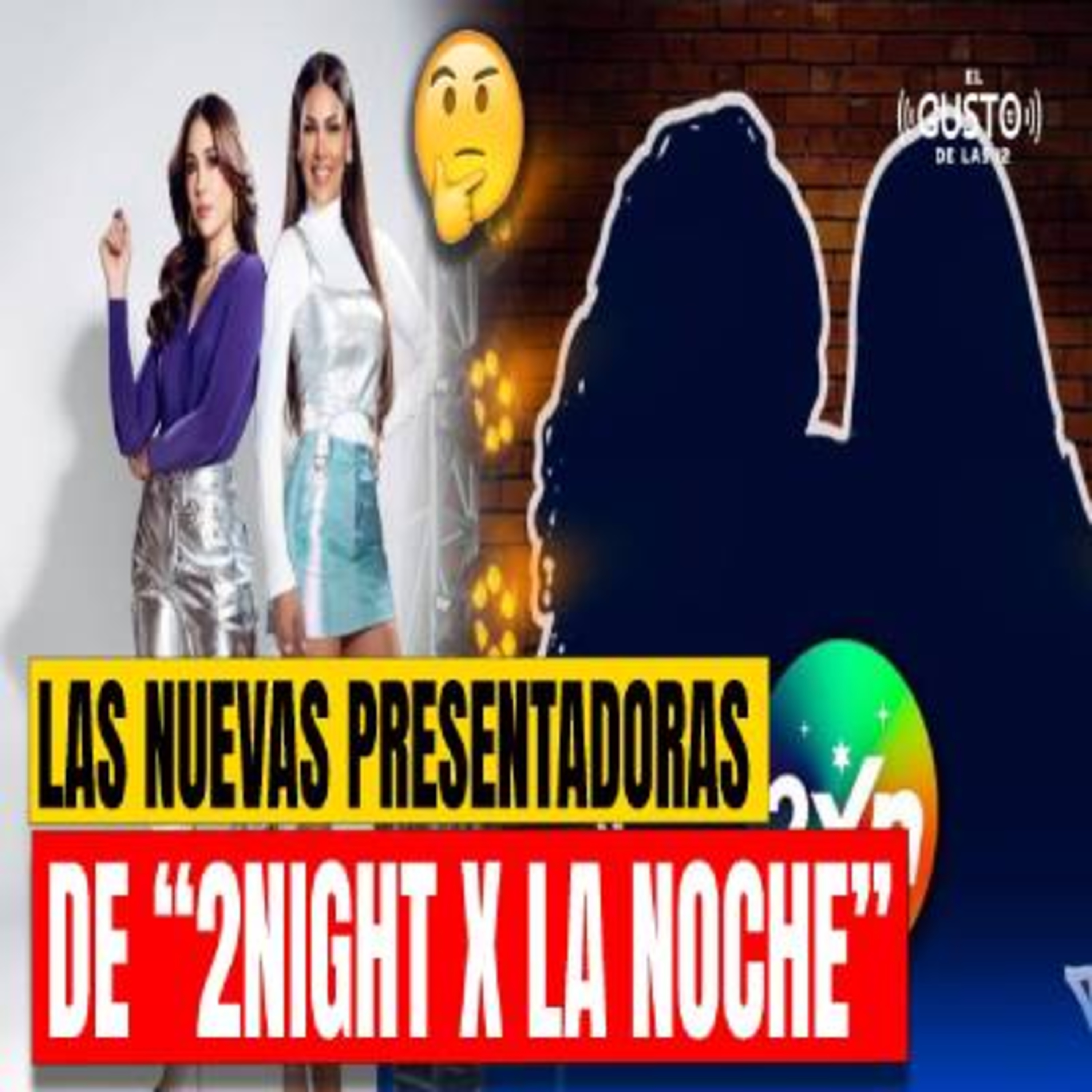LAS NUEVAS PRESENTADORAS DE “2NIGHT X LA NOCHE” episode artwork