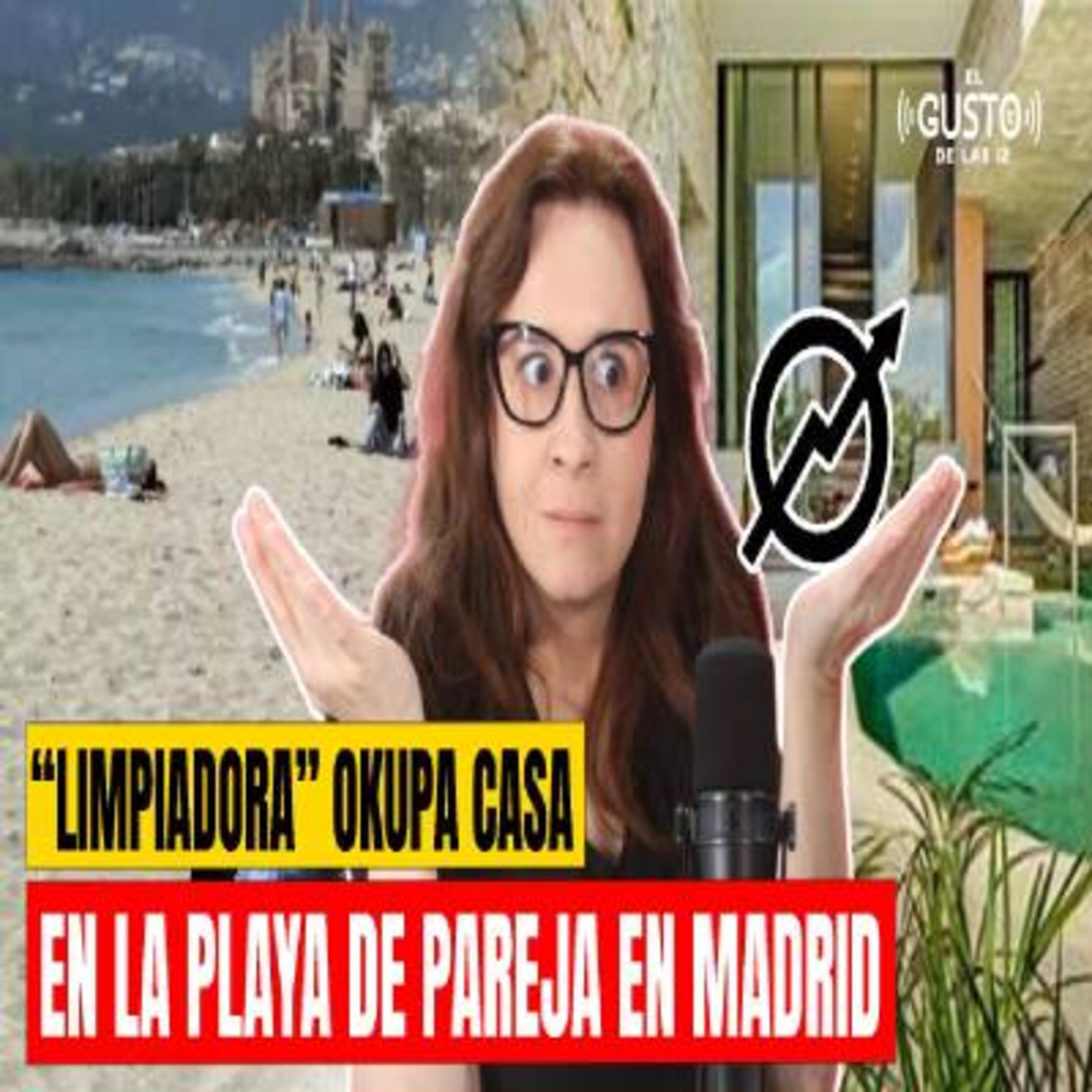 “LIMPIADORA” OKUPA CASA EN LA PLAYA DE PAREJA EN MADRID  episode artwork
